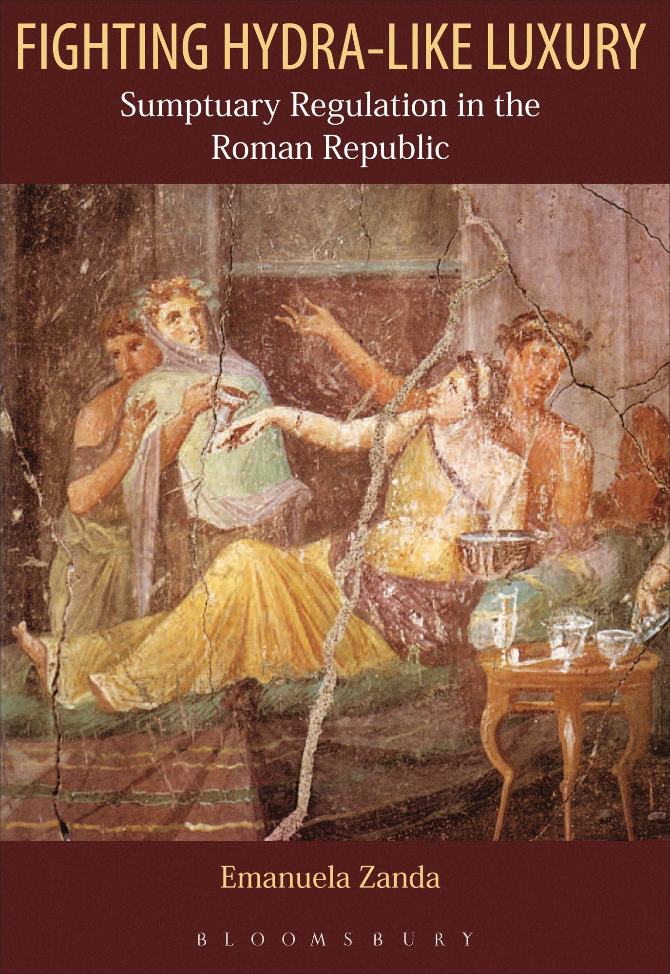 Fighting Hydra-like Luxury: Sumptuary Regulation in the Roman Republic