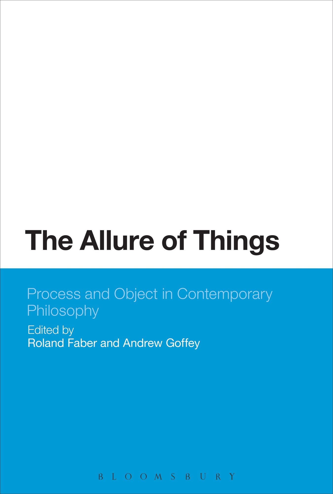 The Allure of Things: Process and Object in Contemporary Philosophy