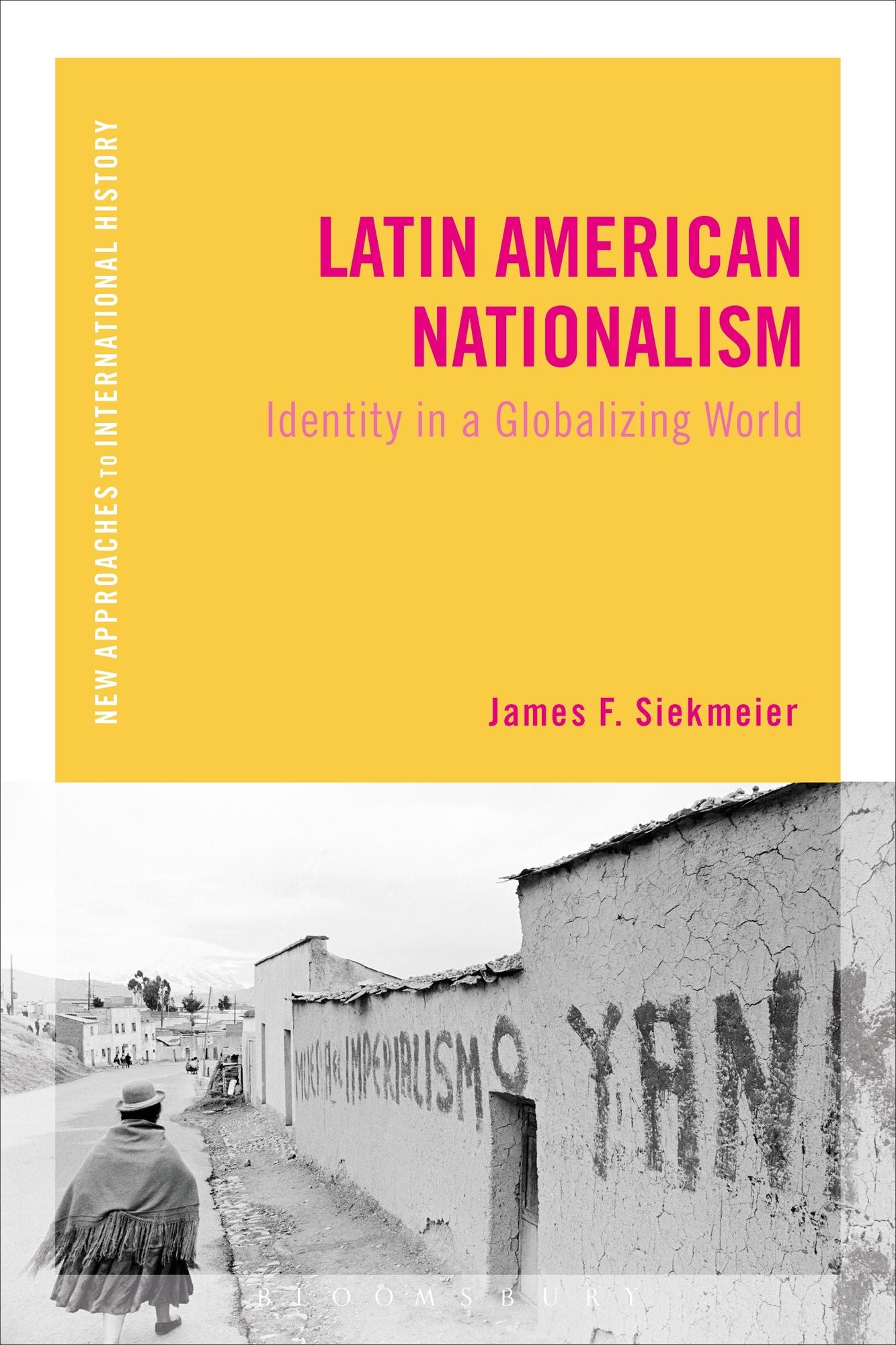 Latin American Nationalism: Identity in a Globalizing World