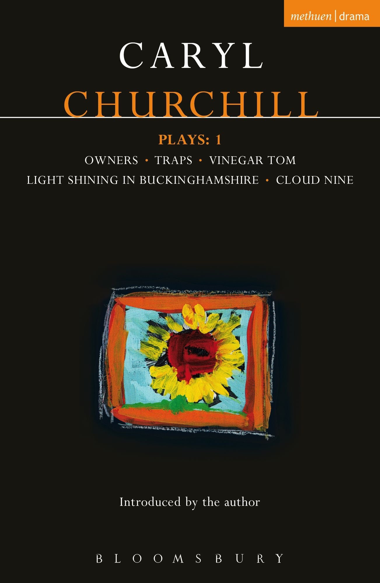 Churchill Plays: 1: Owners; Traps; Vinegar Tom; Light Shining in Buckinghamshire; Cloud Nine