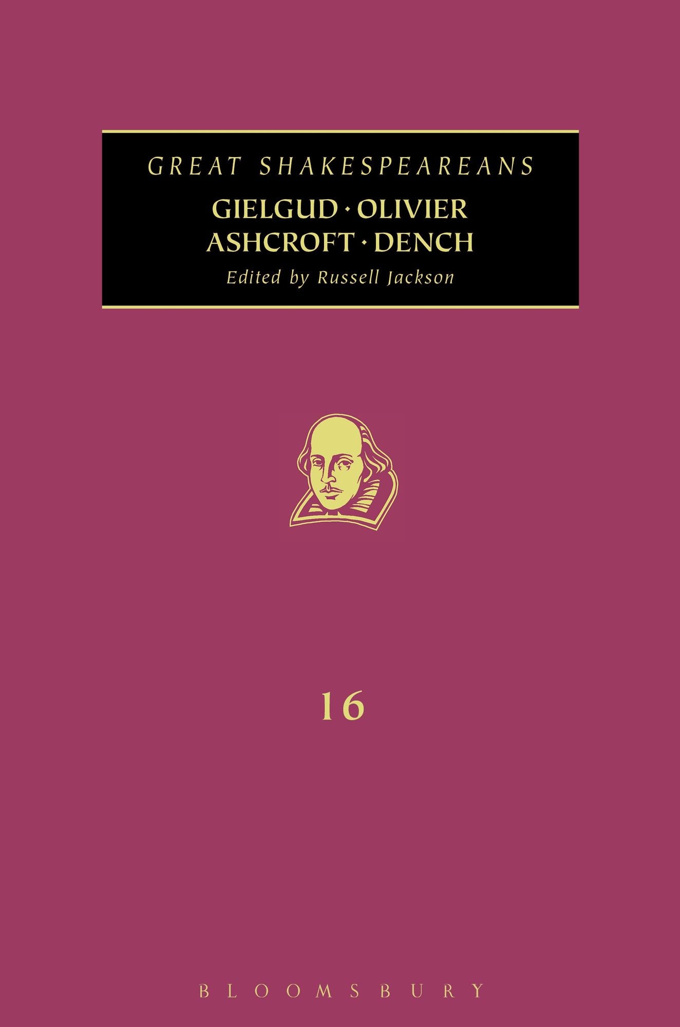 Gielgud, Olivier, Ashcroft, Dench: Great Shakespeareans: Volume XVI