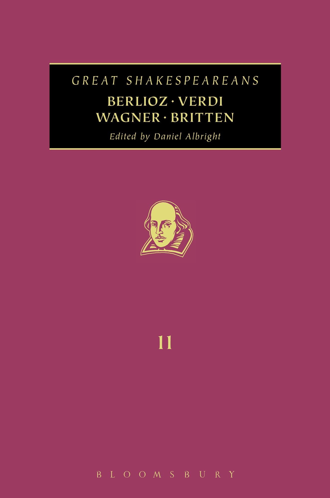 Berlioz, Verdi, Wagner, Britten: Great Shakespeareans: Volume XI