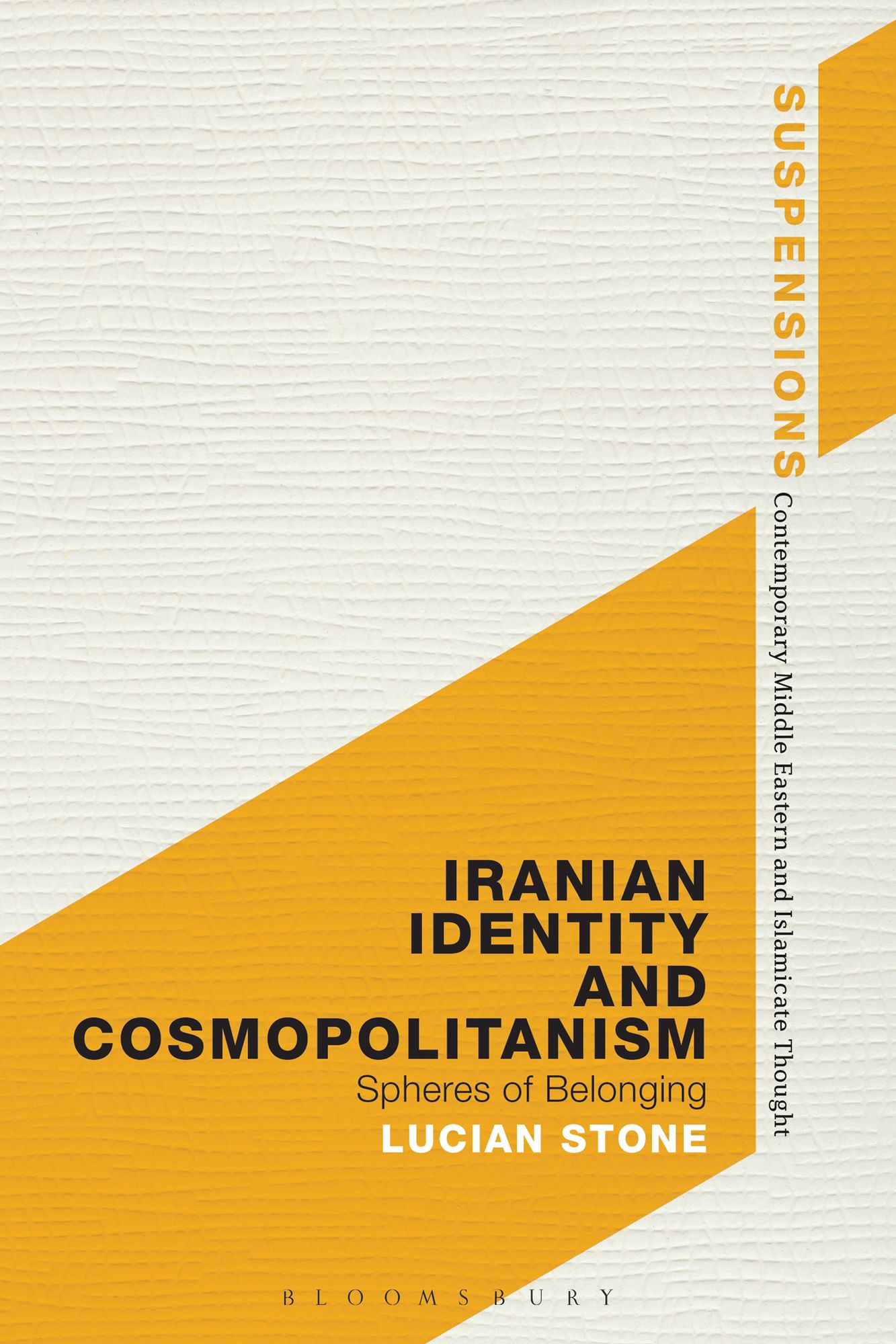 Iranian Identity and Cosmopolitanism: Spheres of Belonging