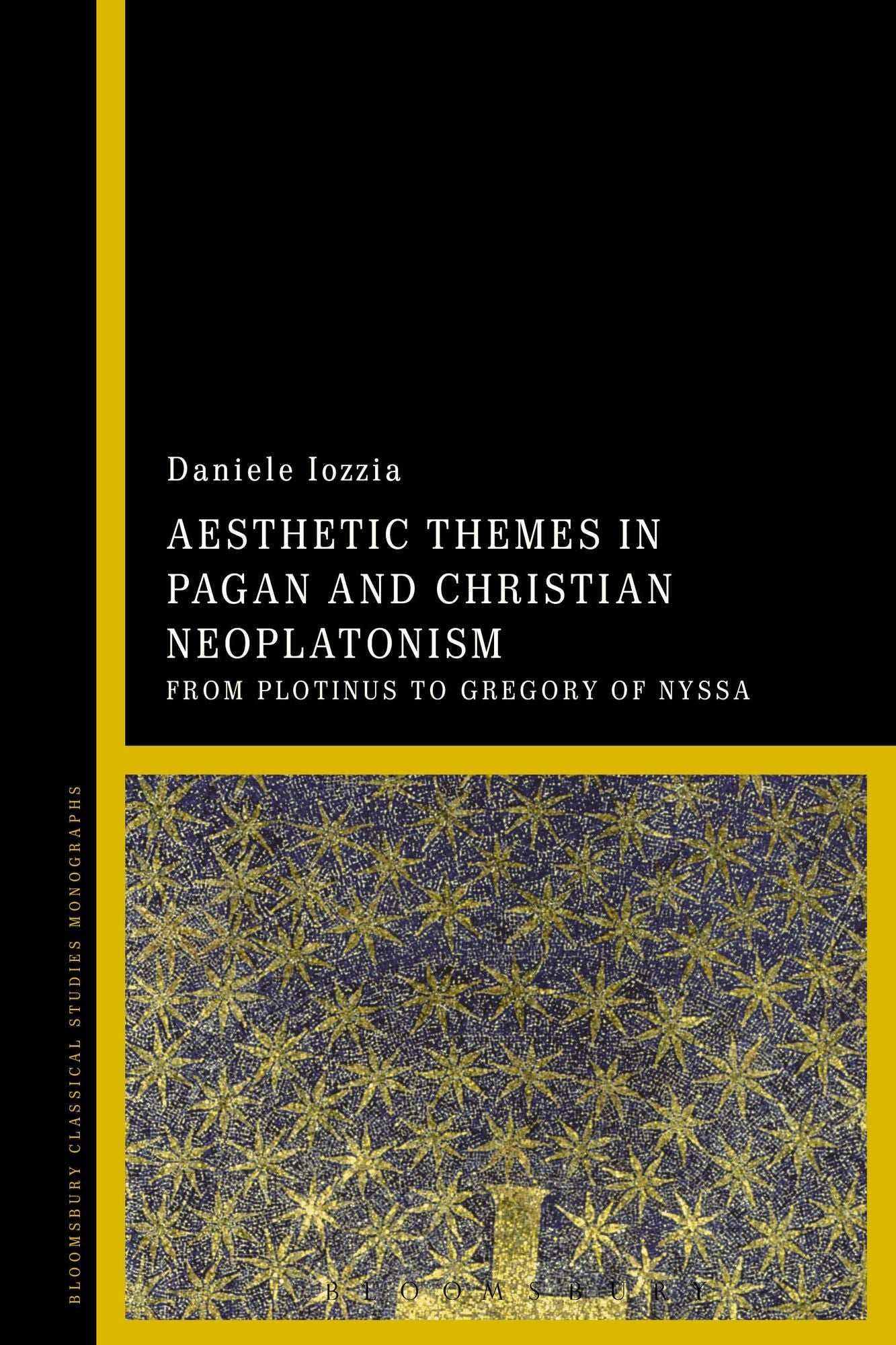 Aesthetic Themes in Pagan and Christian Neoplatonism: From Plotinus to Gregory of Nyssa