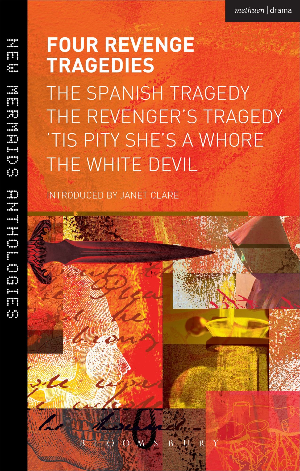 Four Revenge Tragedies: The Spanish Tragedy, The Revenger's Tragedy, 'Tis Pity She's A Whore and The White Devil