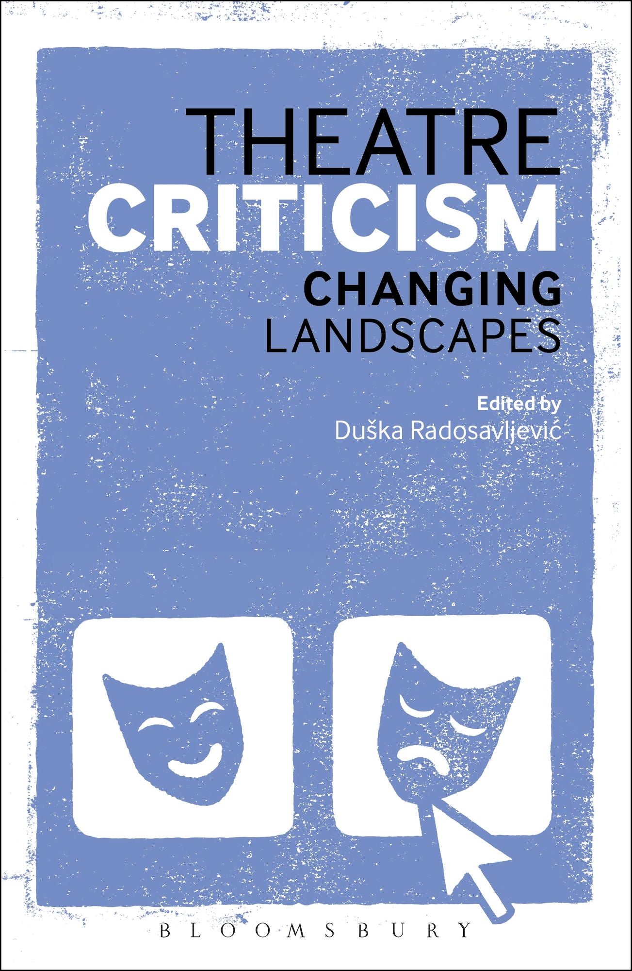 Theatre Criticism: Changing Landscapes