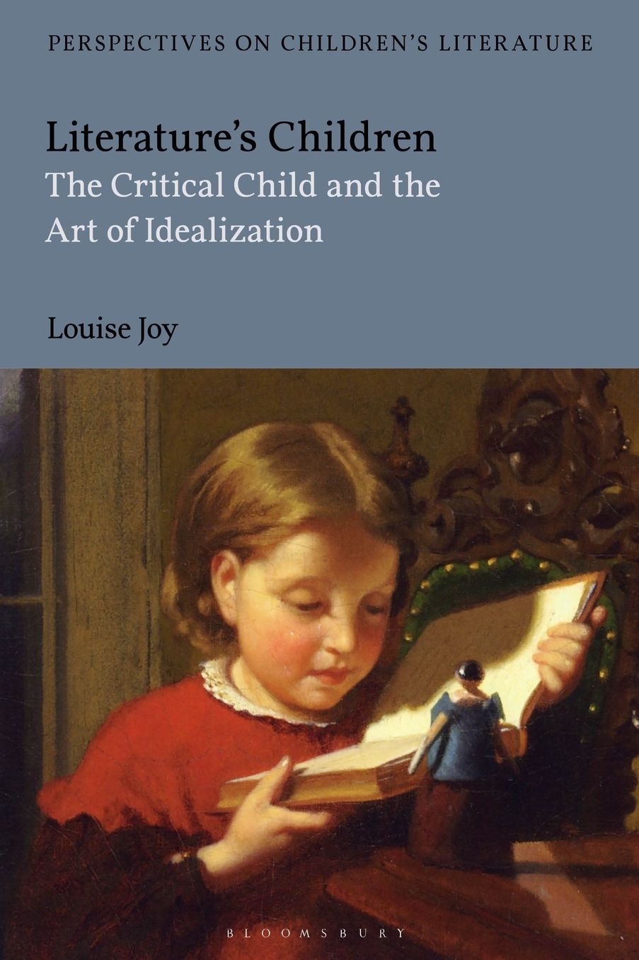 Literature's Children: The Critical Child and the Art of Idealisation