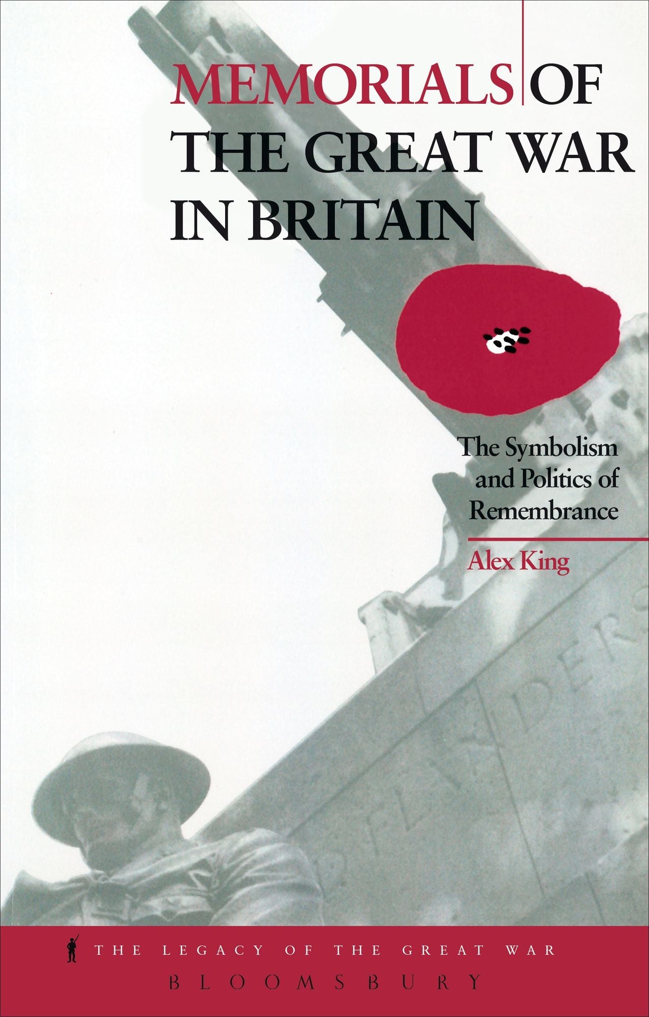 Memorials of the Great War in Britain: The Symbolism and Politics of Remembrance