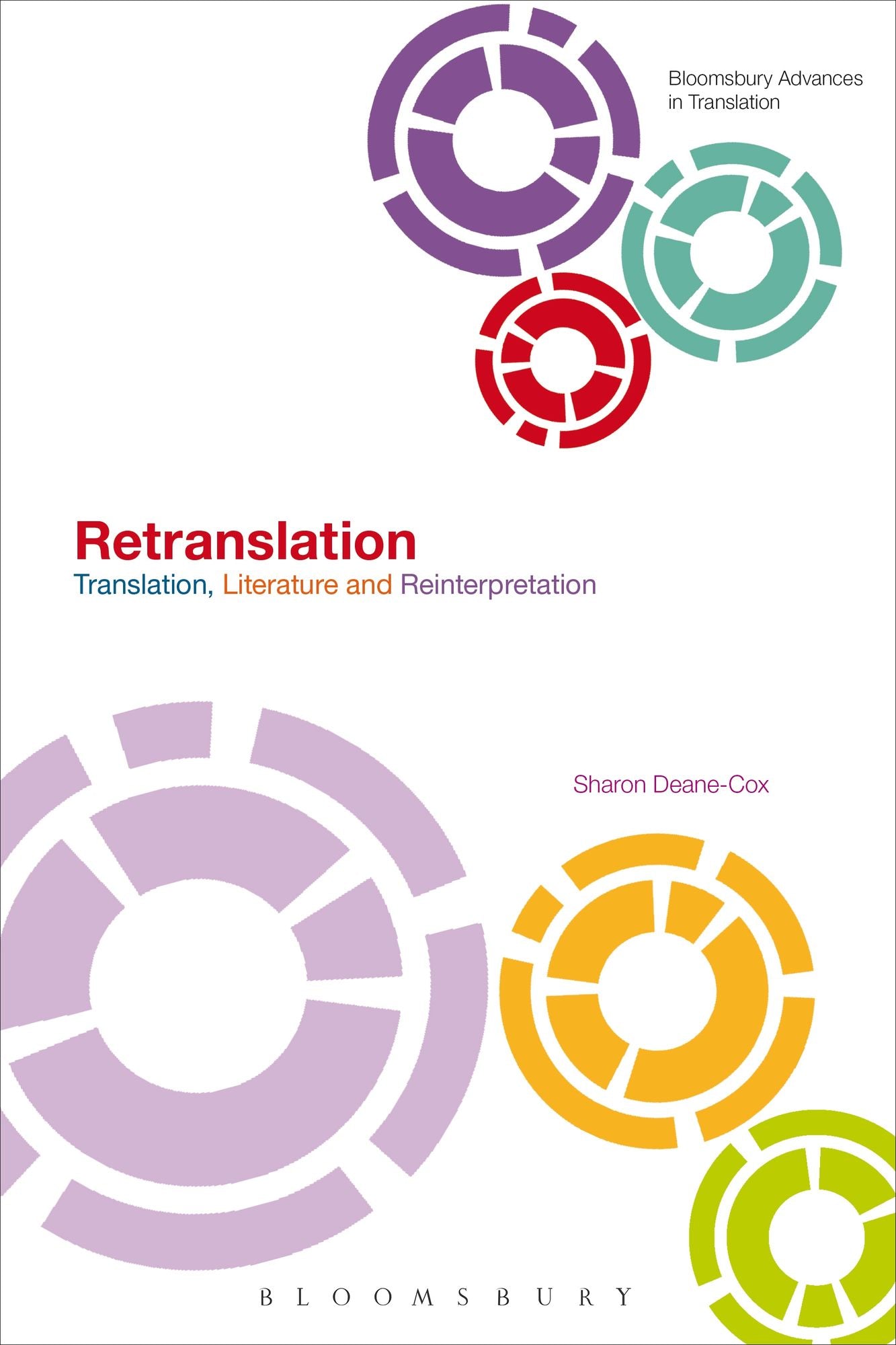 Retranslation: Translation, Literature and Reinterpretation