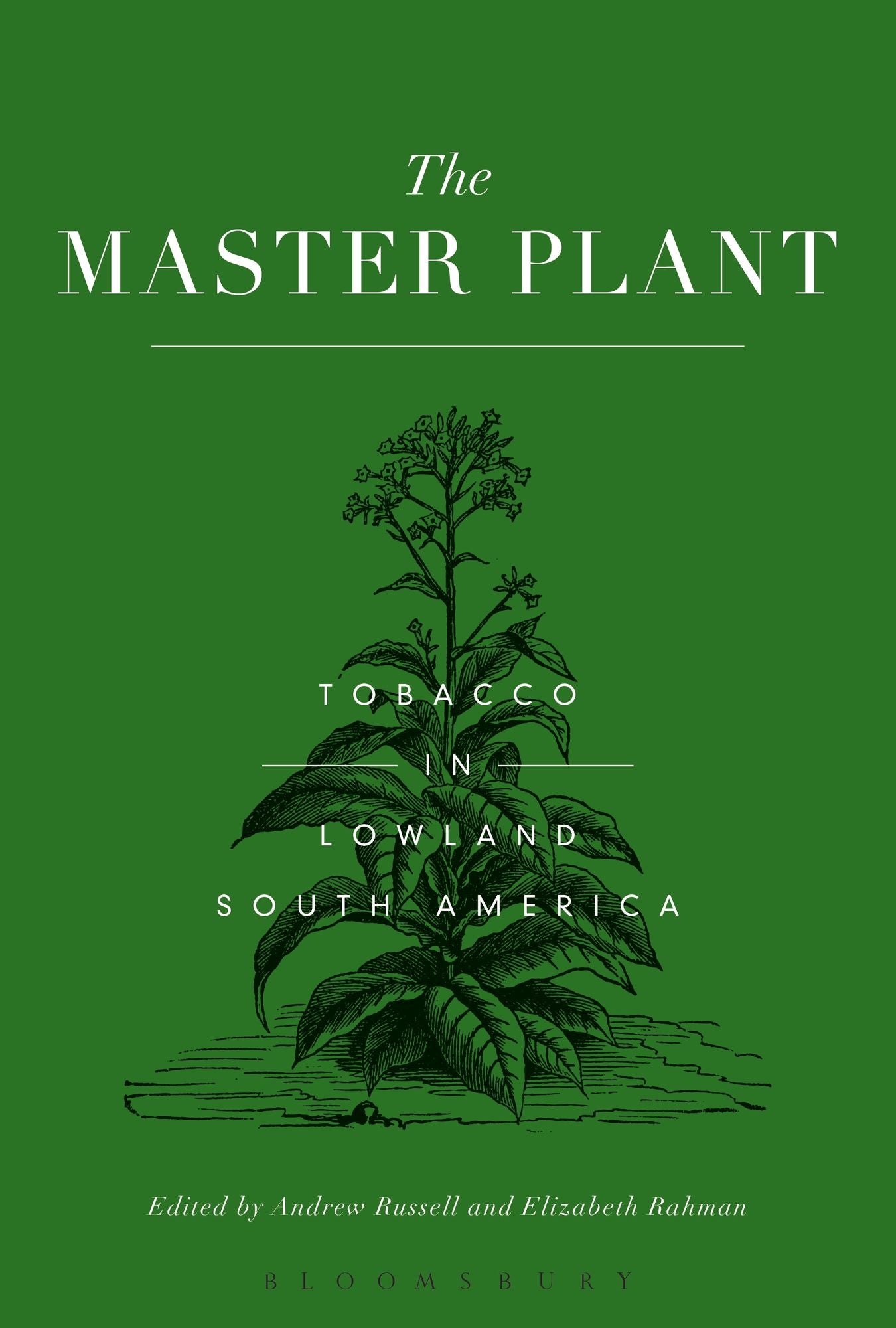 The Master Plant: Tobacco in Lowland South America