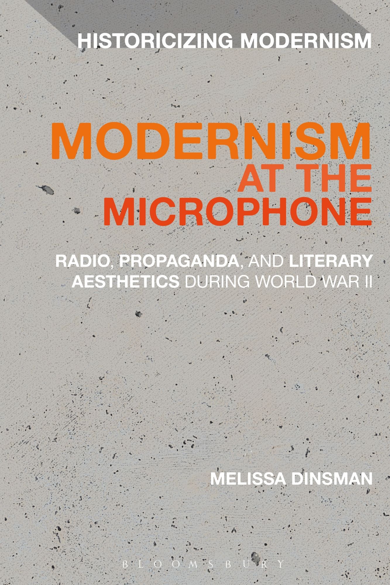 Modernism at the Microphone: Radio, Propaganda, and Literary Aesthetics During World War II