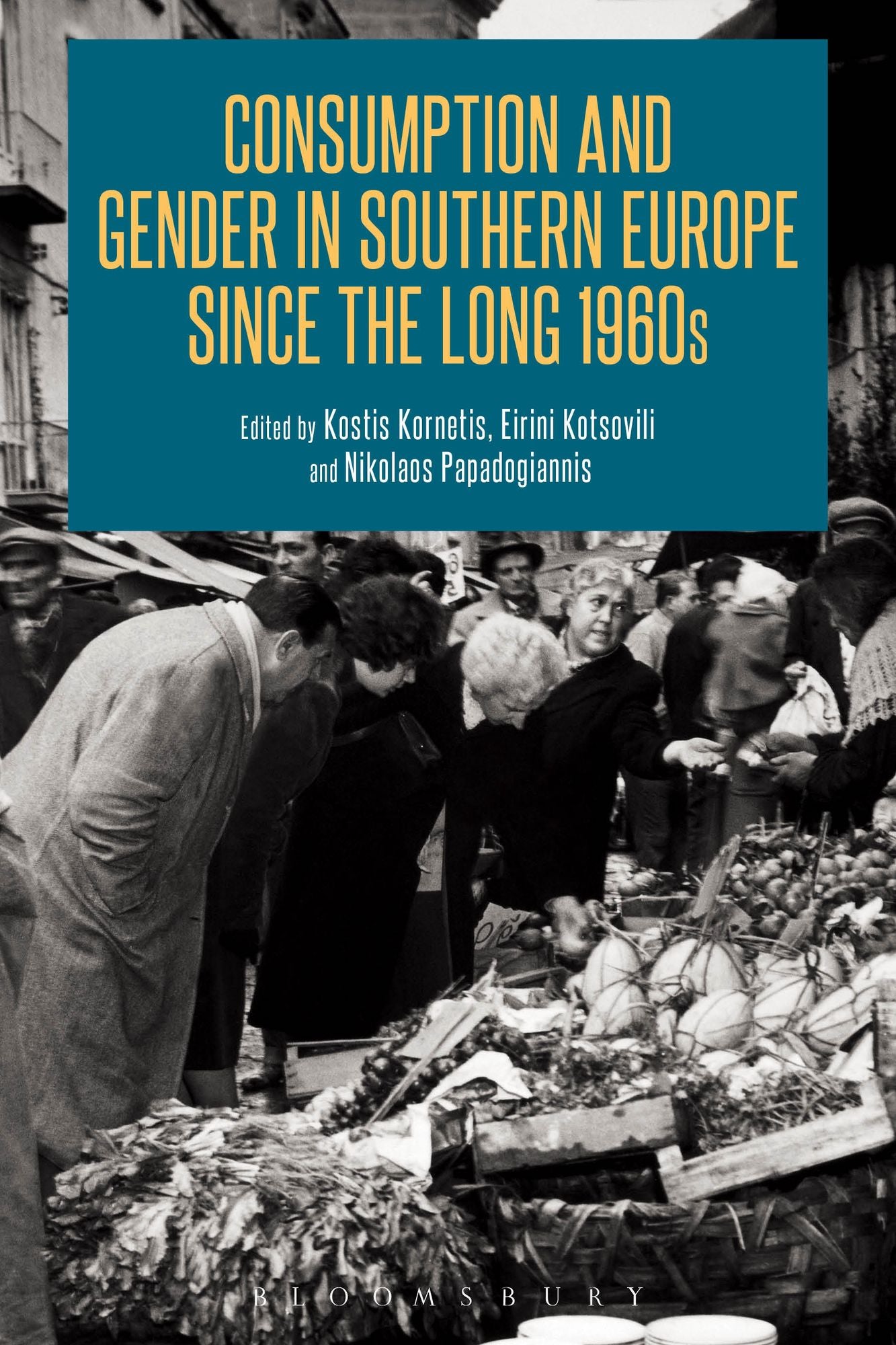Consumption and Gender in Southern Europe since the Long 1960s