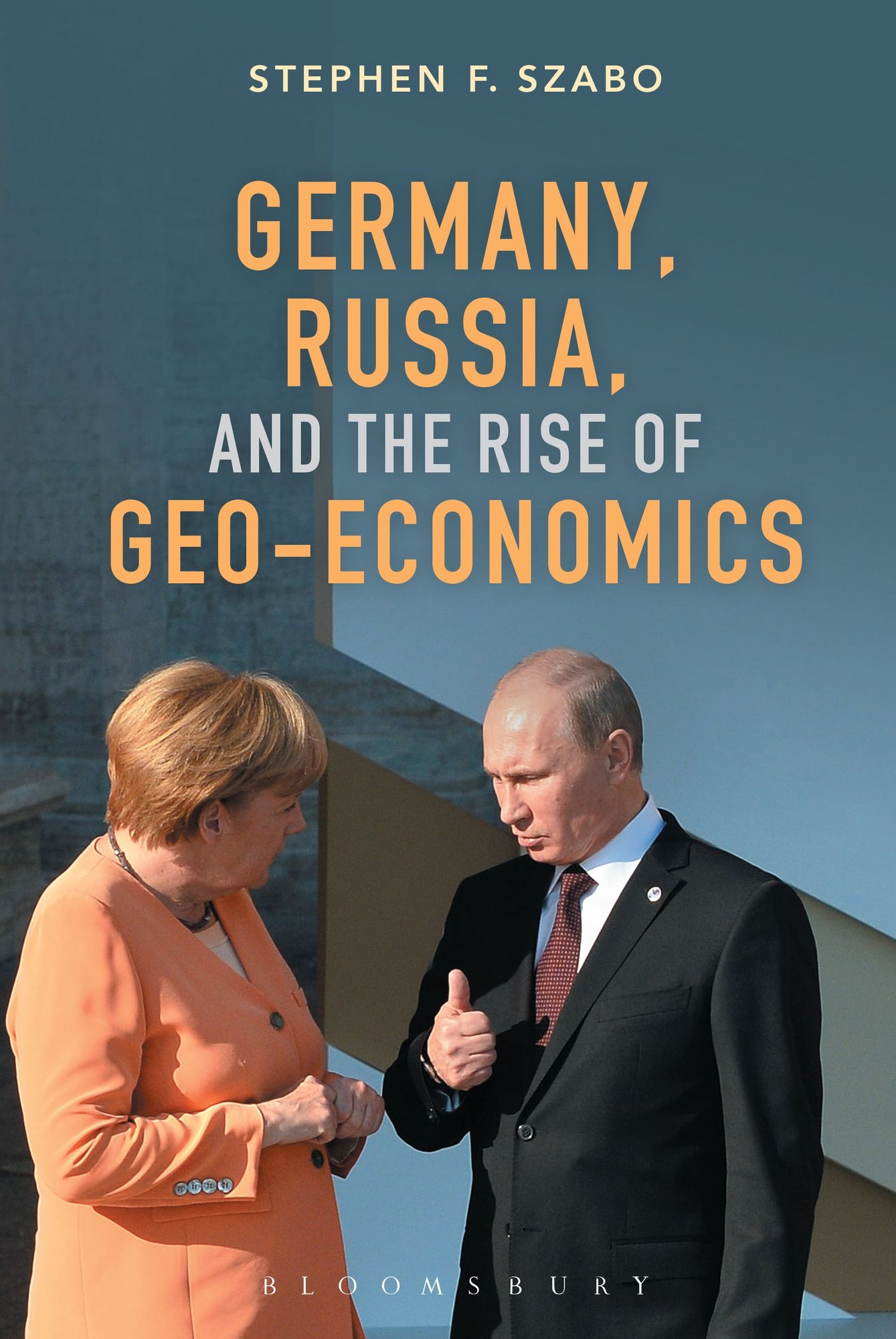 Germany, Russia, and the Rise of Geo-Economics