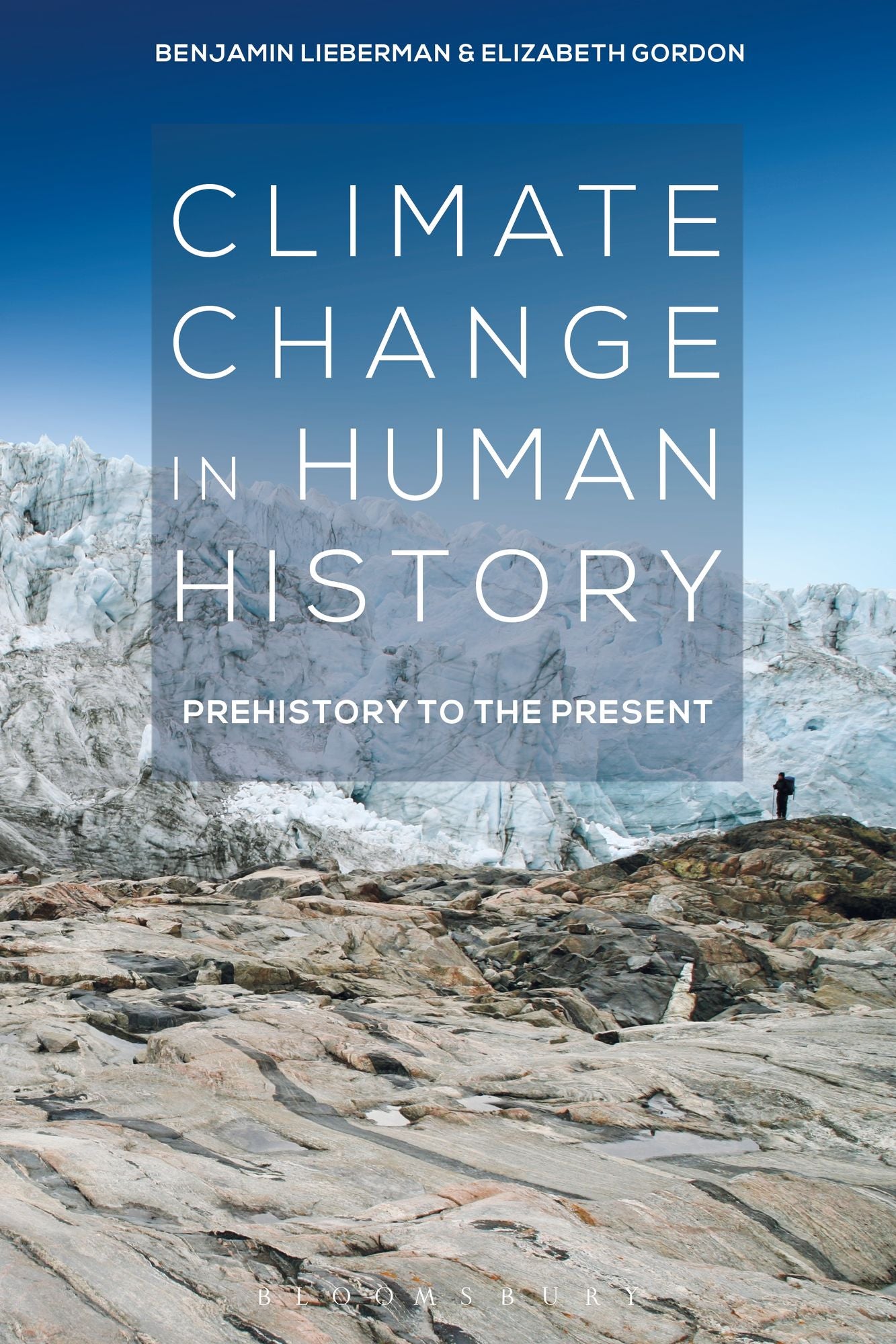 Climate Change in Human History: Prehistory to the Present