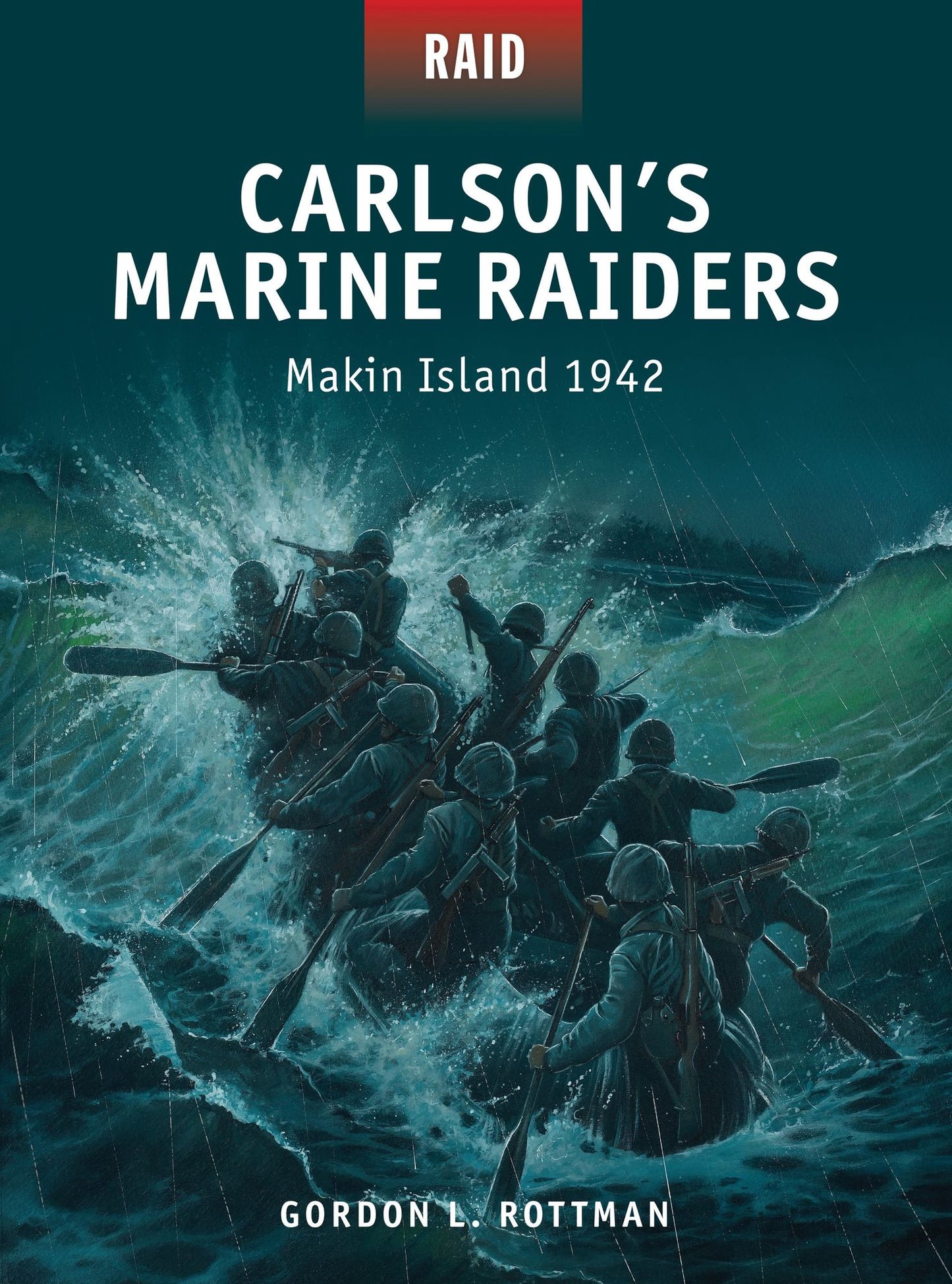 Carlson's Marine Raiders: Makin Island 1942