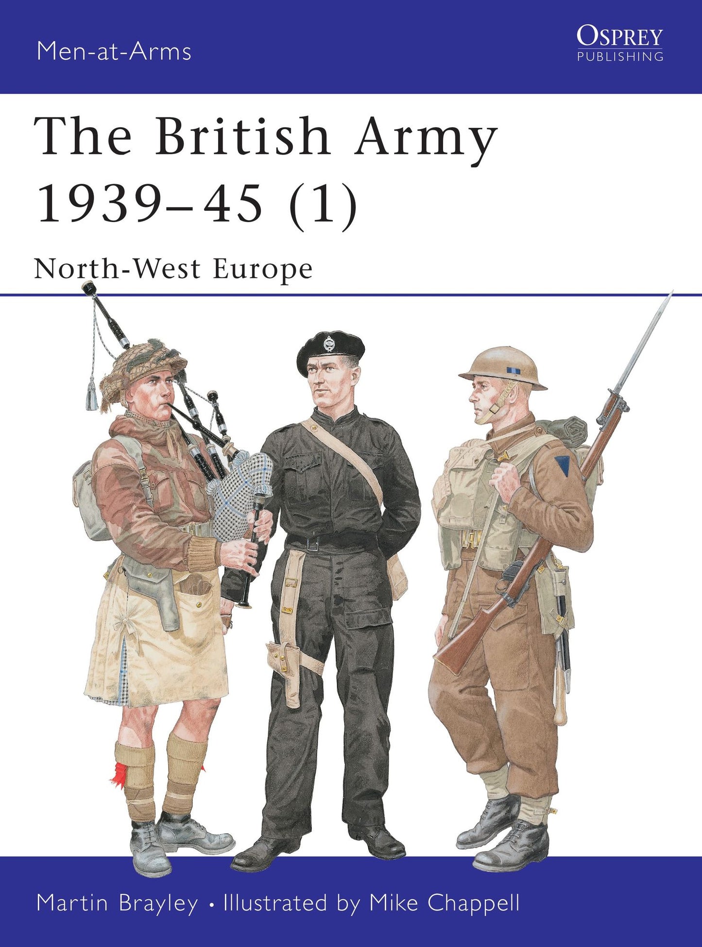 The British Army 1939-45 (1): North-West Europe
