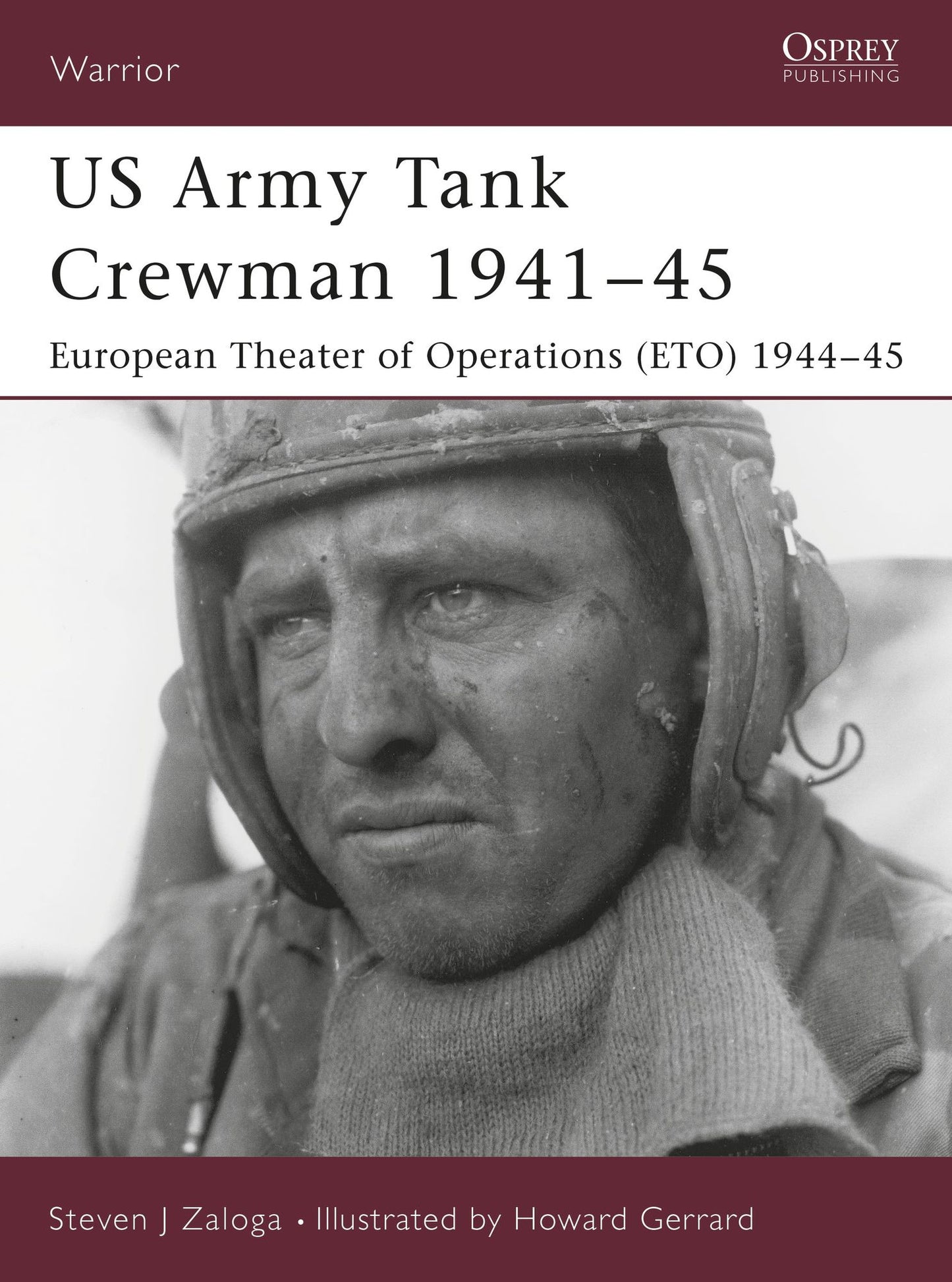 US Army Tank Crewman 1941-45: European Theater of Operations (ETO) 1944-45