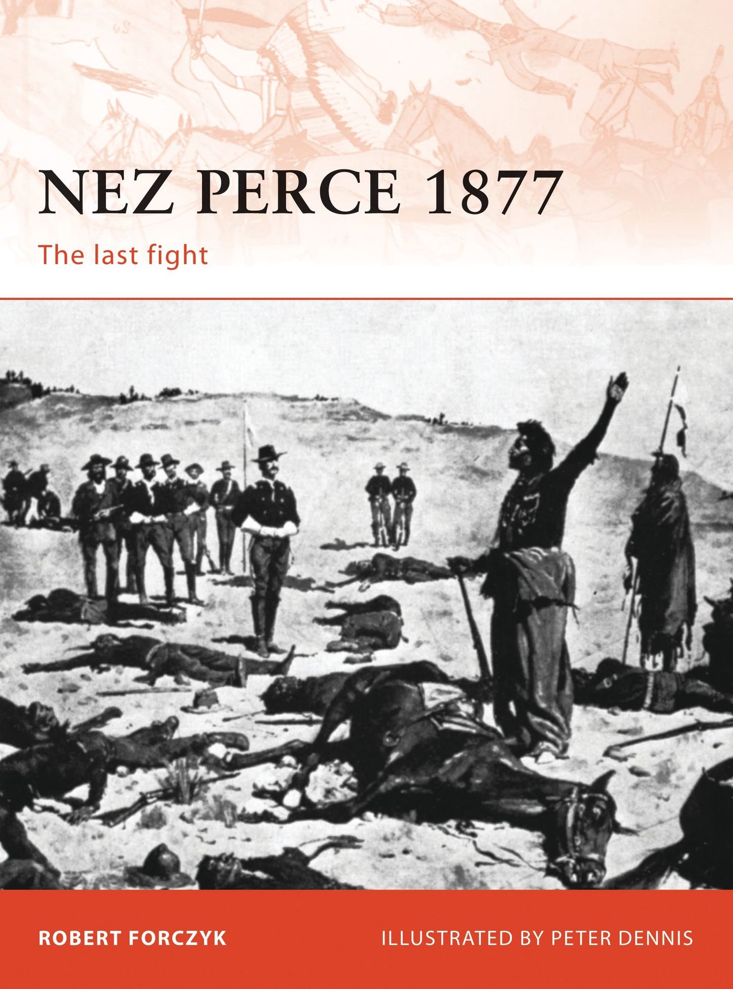 Nez Perce 1877: The last fight