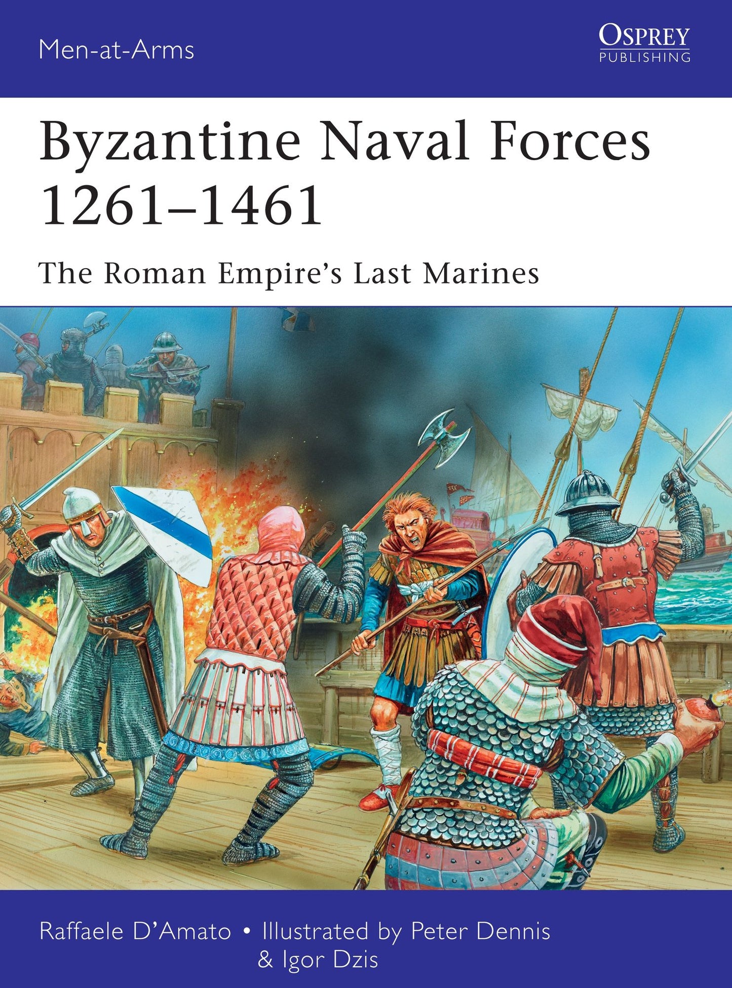 Byzantine Naval Forces 1261-1461: The Roman Empire's Last Marines