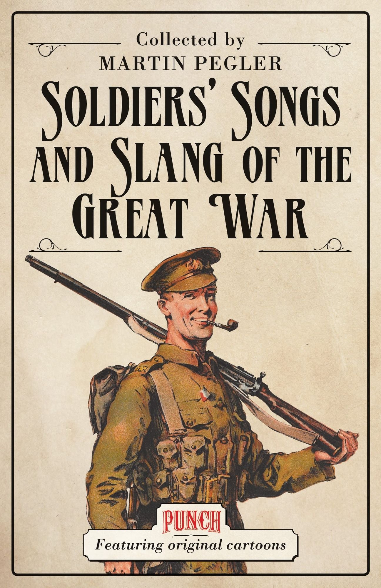 Soldiers' Songs and Slang of the Great War