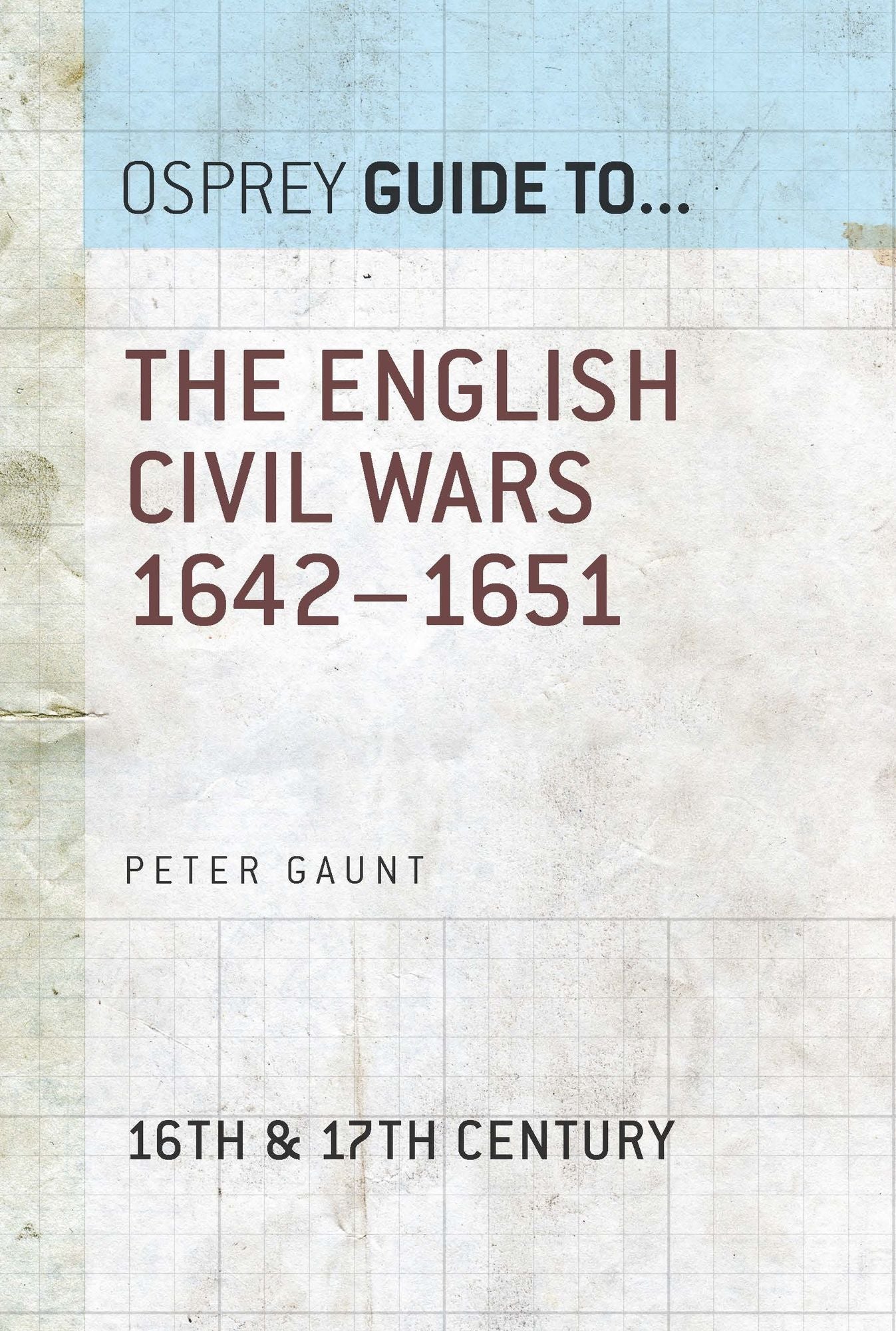The English Civil Wars 1642-1651