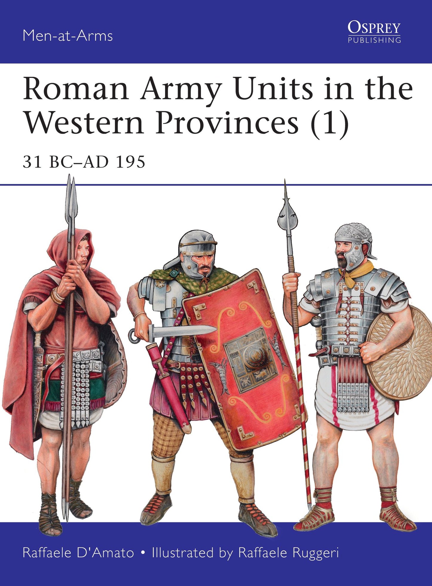 Roman Army Units in the Western Provinces (1): 31 BC-AD 195