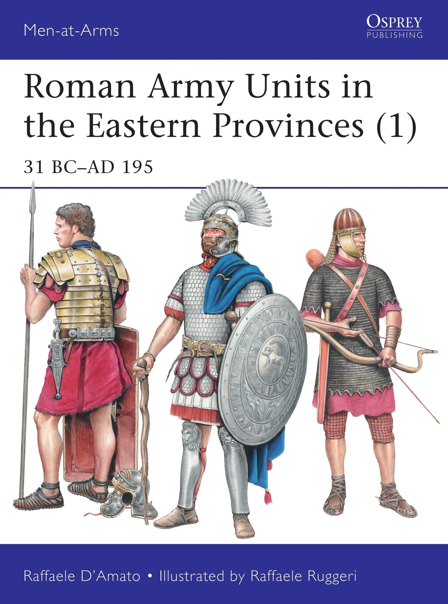 Roman Army Units in the Eastern Provinces (1): 31 BC-AD 195