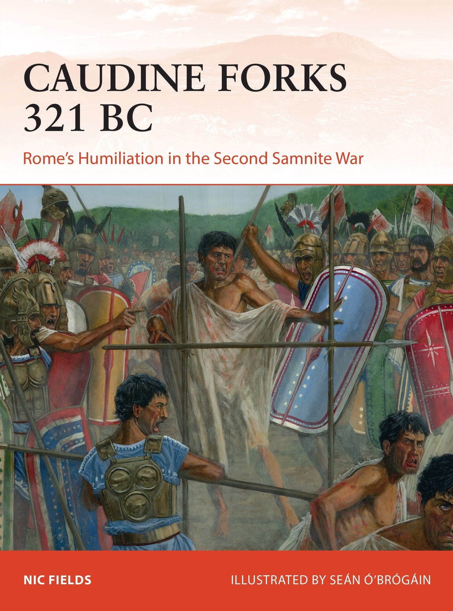 The Caudine Forks 321 BC: Rome's most humiliating defeat