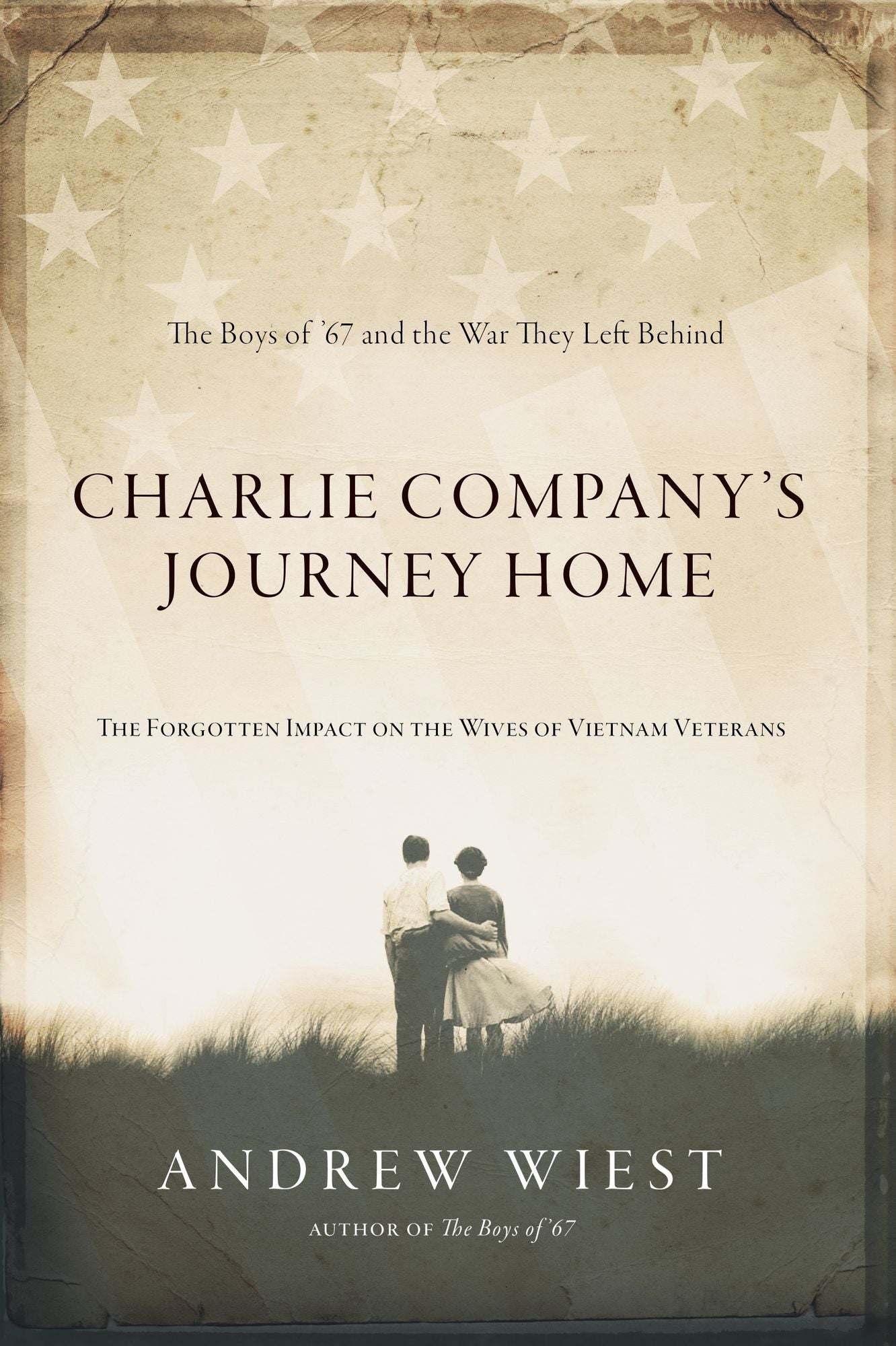 Charlie Company: The Boys of '67 and the War They Left Behind