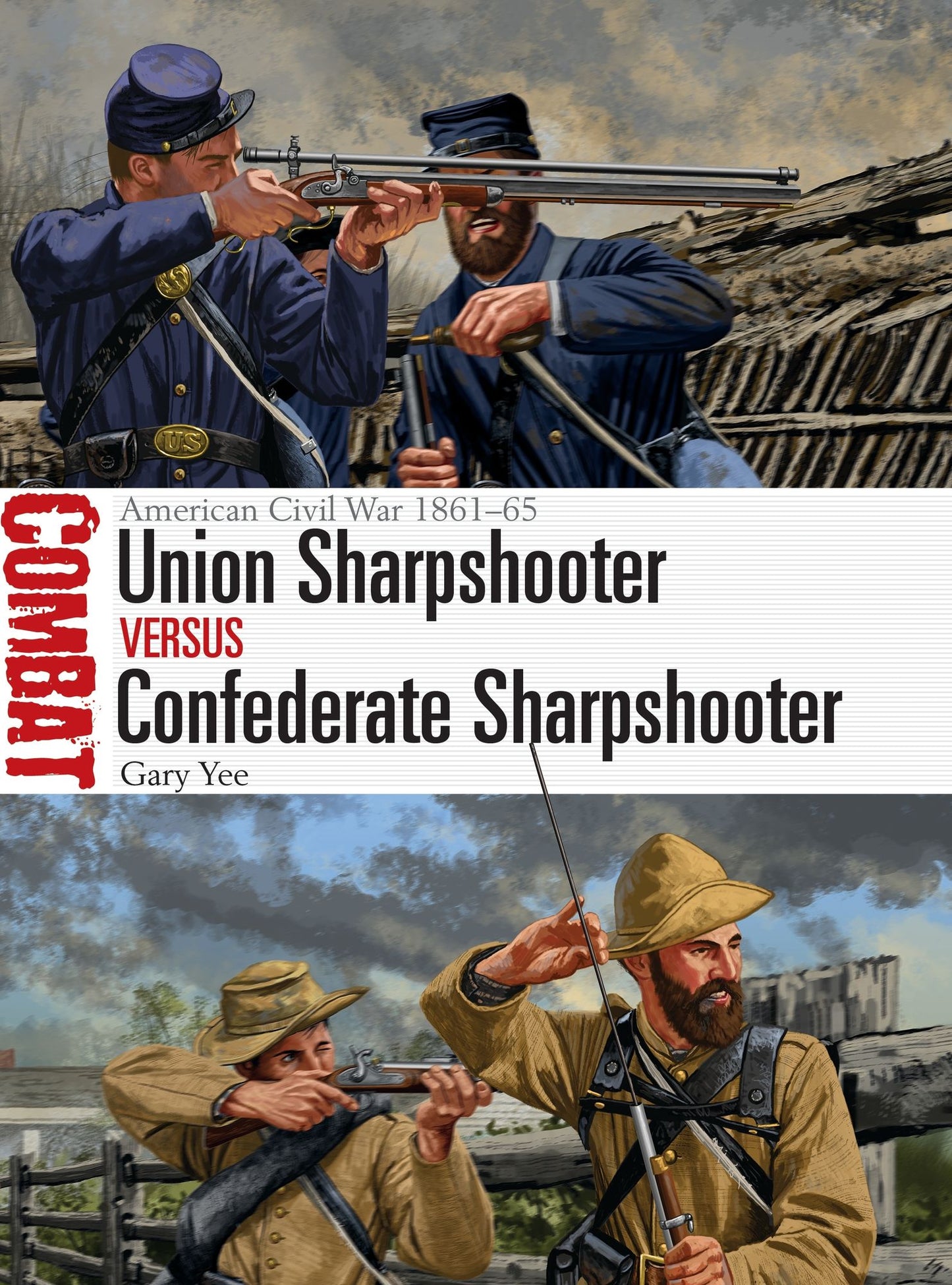 Union Sharpshooter Vs Confederate Sharpshooter: American Civil War 1861-65