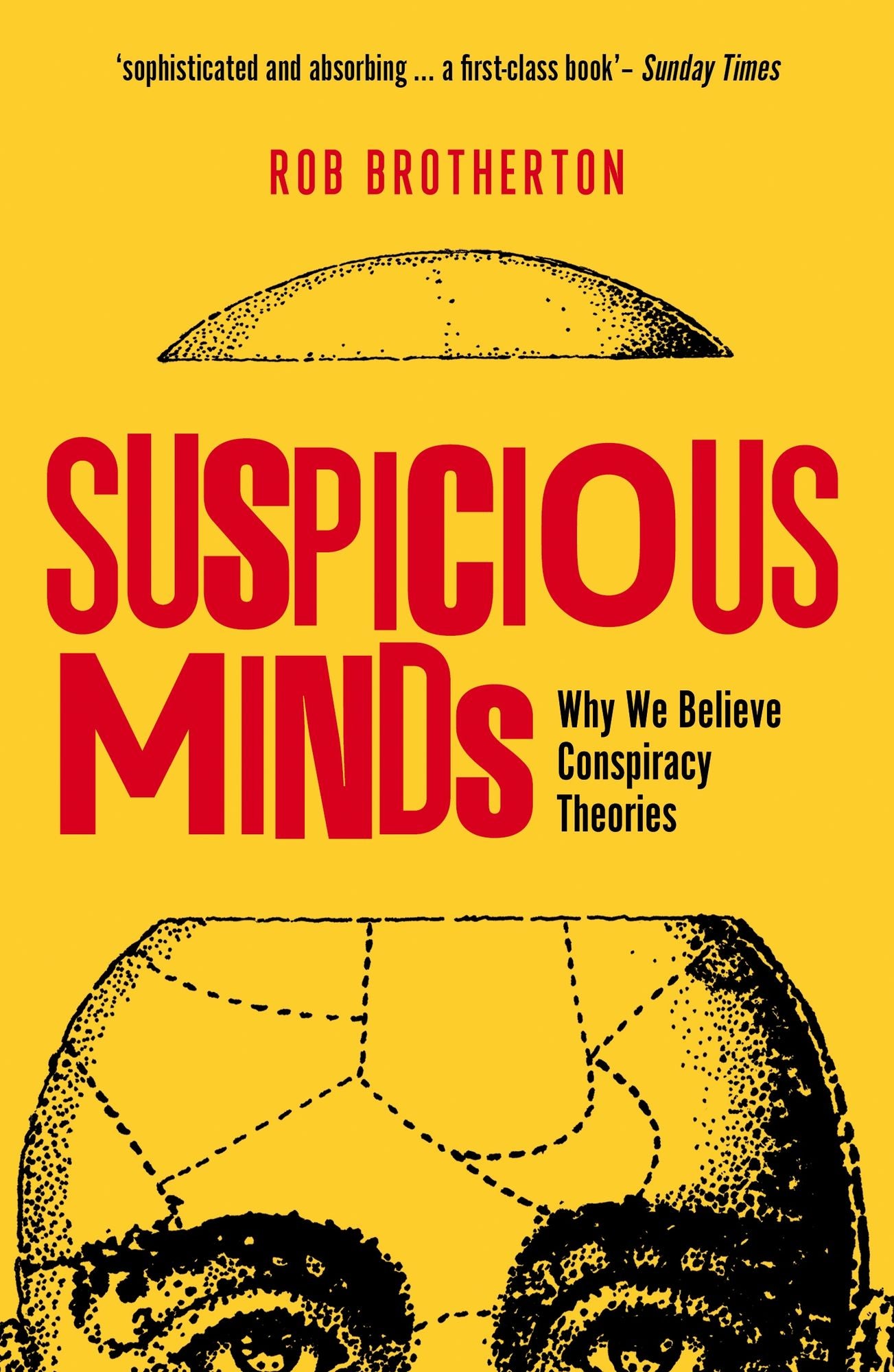 Suspicious Minds : Why We Believe Conspiracy Theories