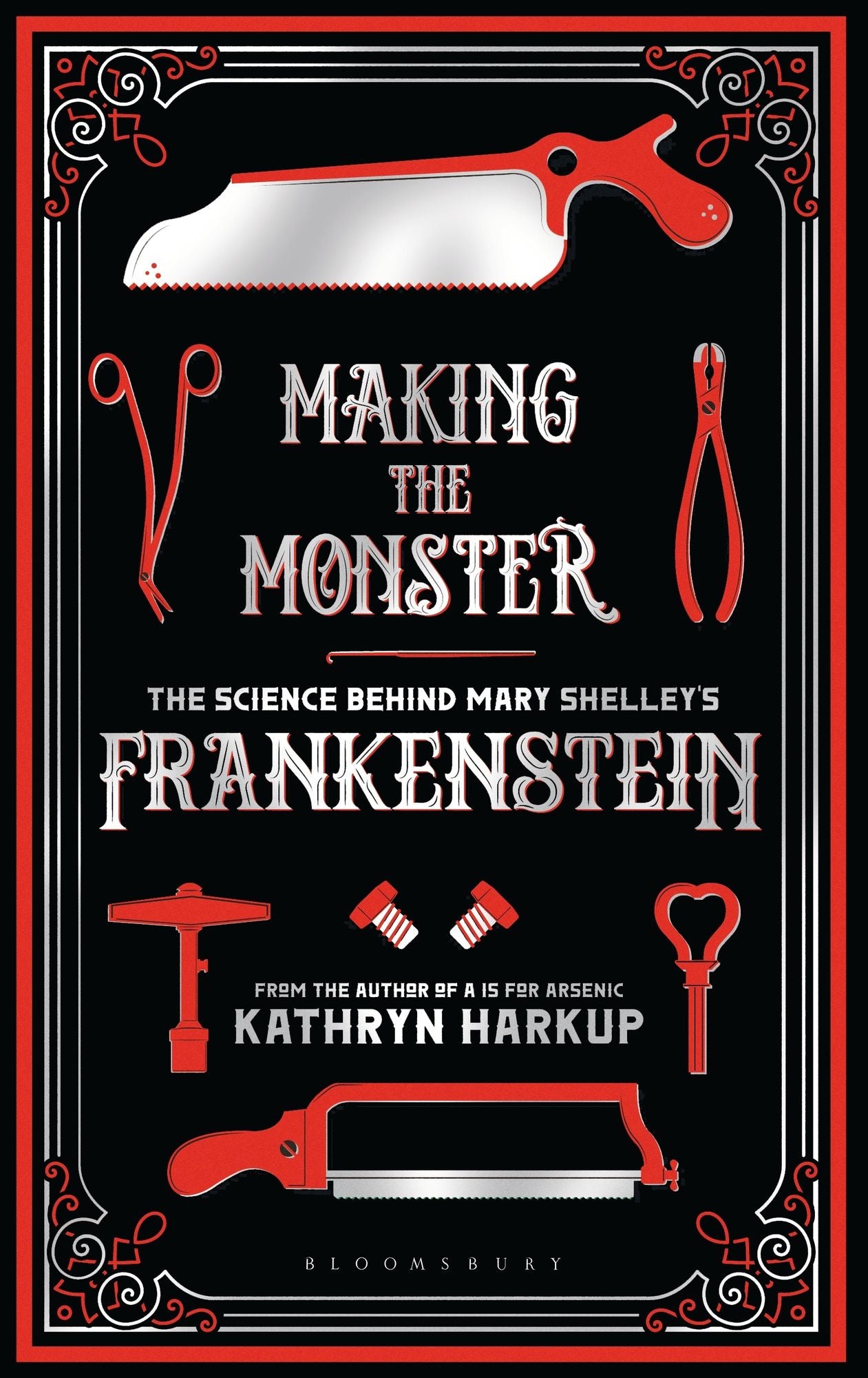 Making the Monster : The Science Behind Mary Shelley's Frankenstein