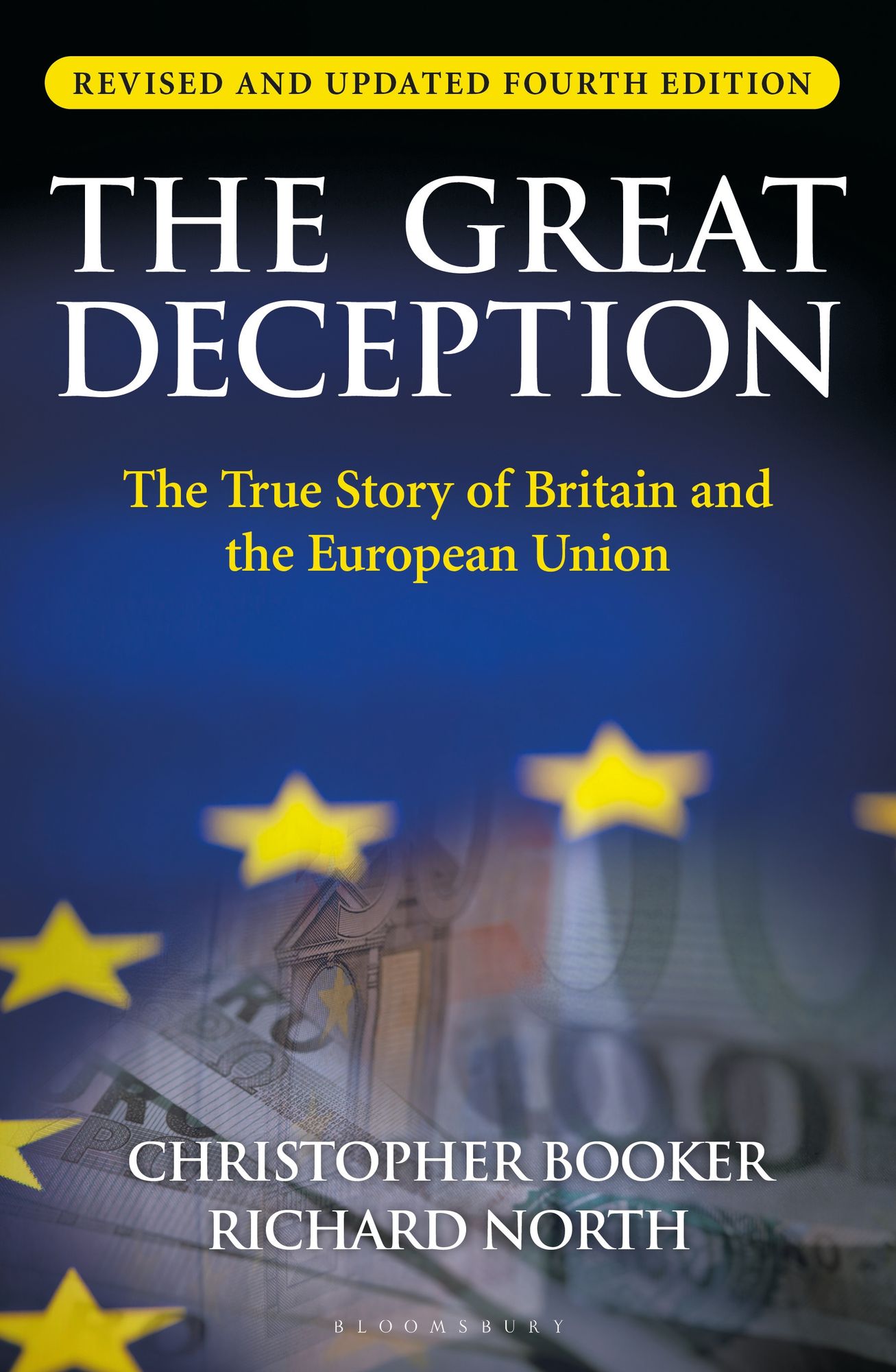 The Great Deception: The Secret History of the European Union