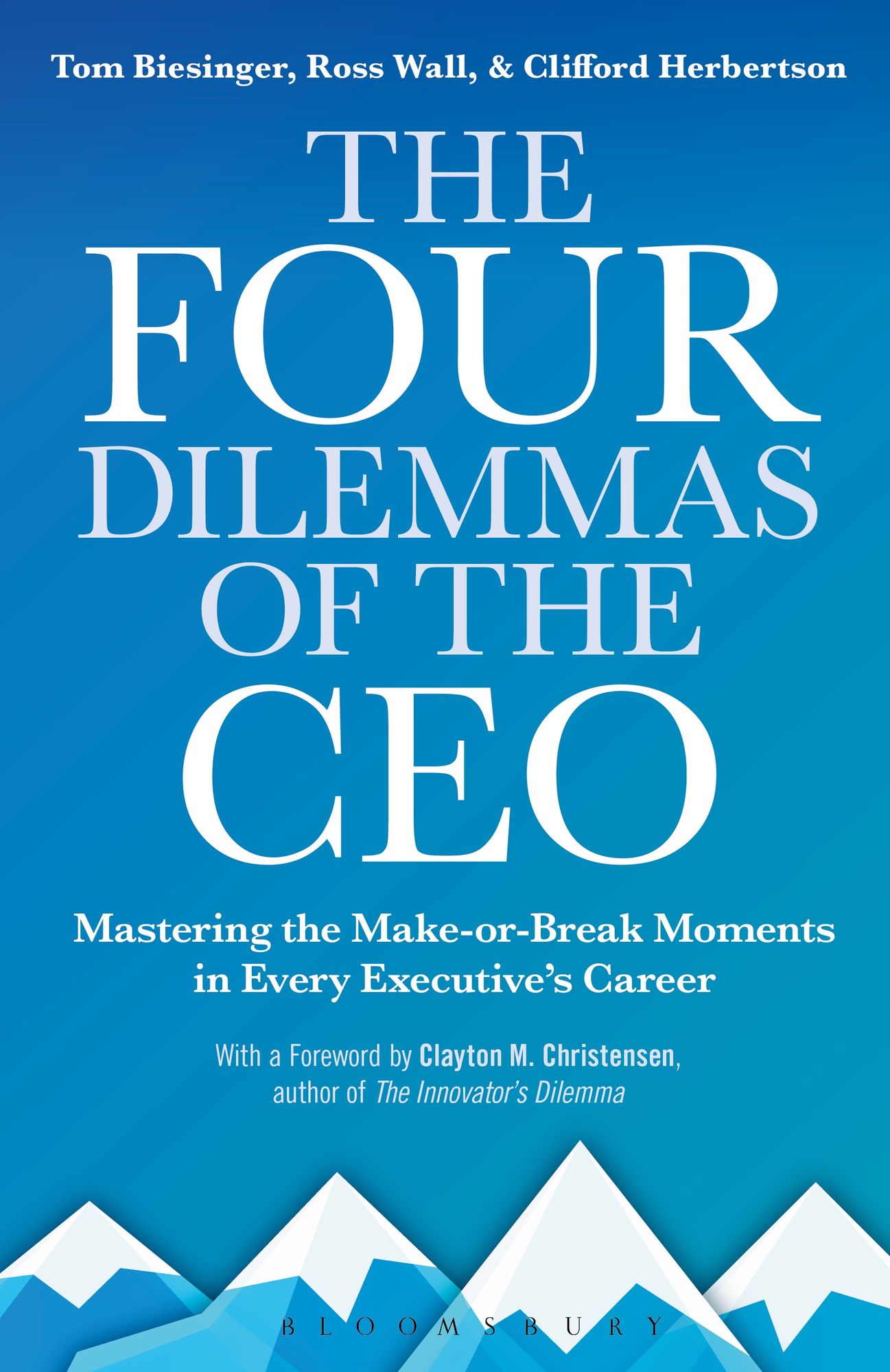 The Four Dilemmas of the CEO: Mastering the make-or-break moments in every executive's career