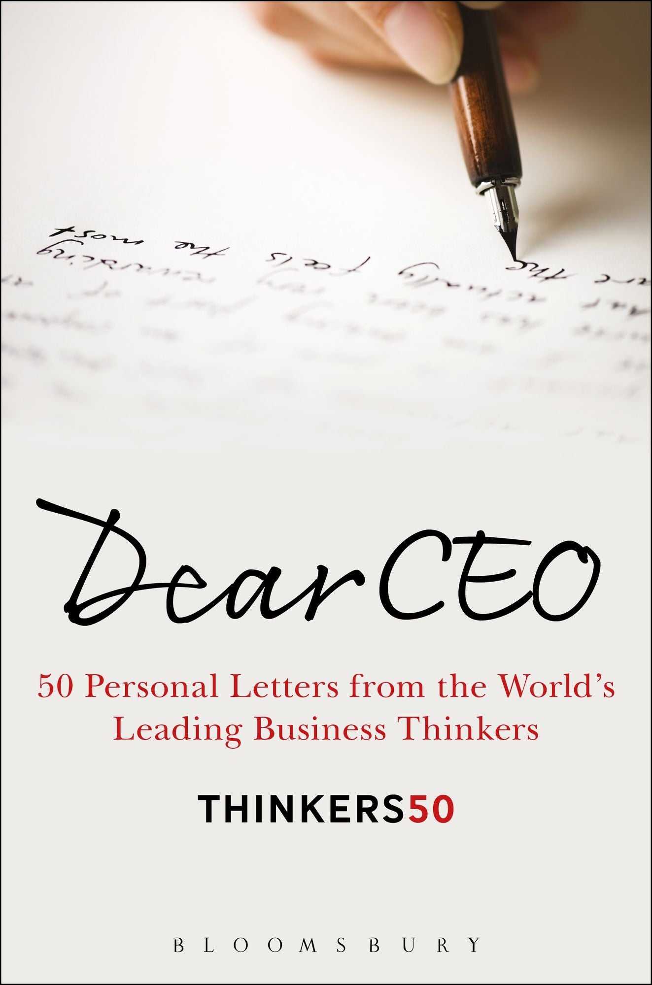 Dear CEO: 50 Personal Letters from the World's Leading Business Thinkers