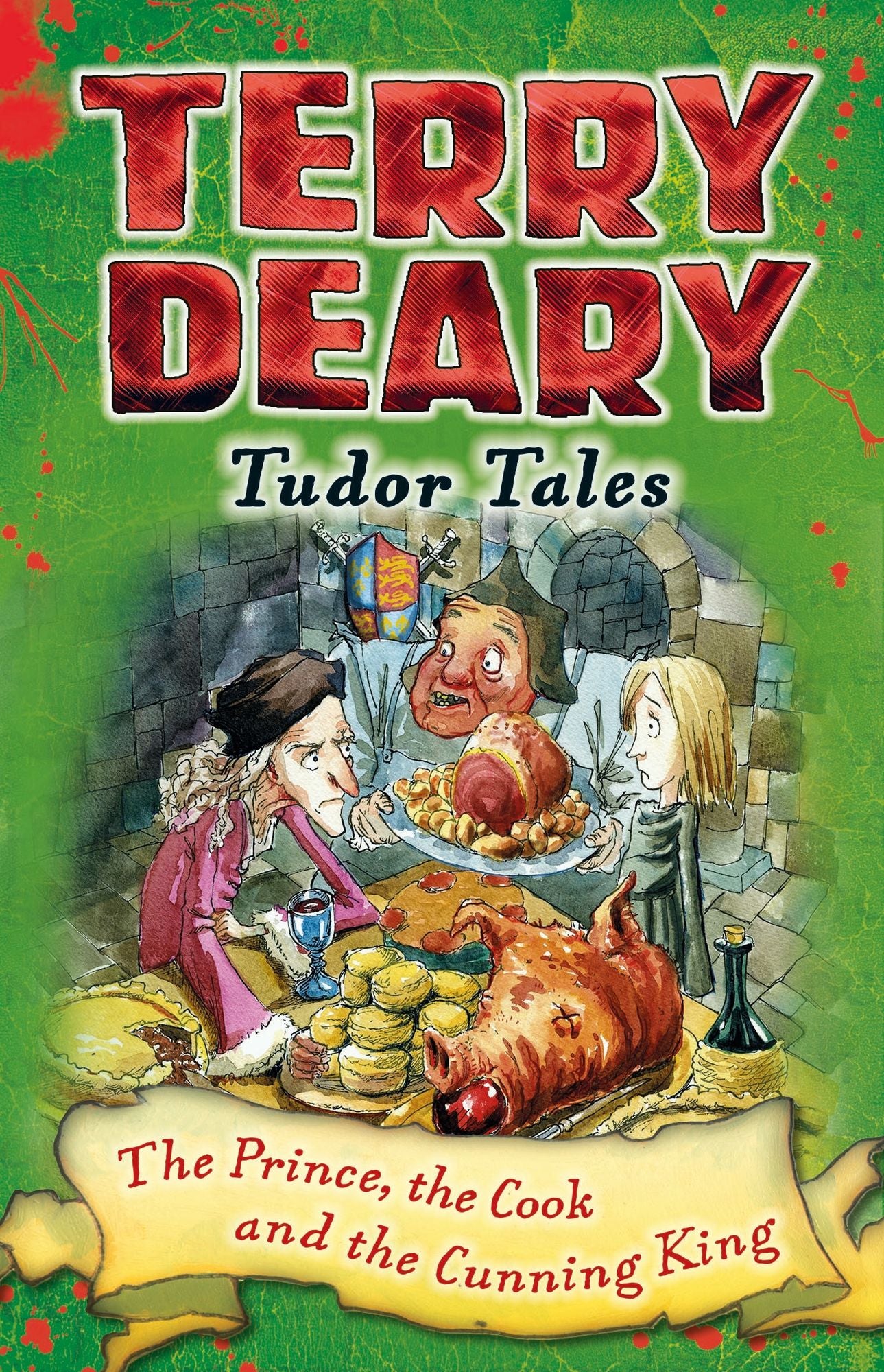 Tudor Tales: The Prince, The Cook and the Cunning King