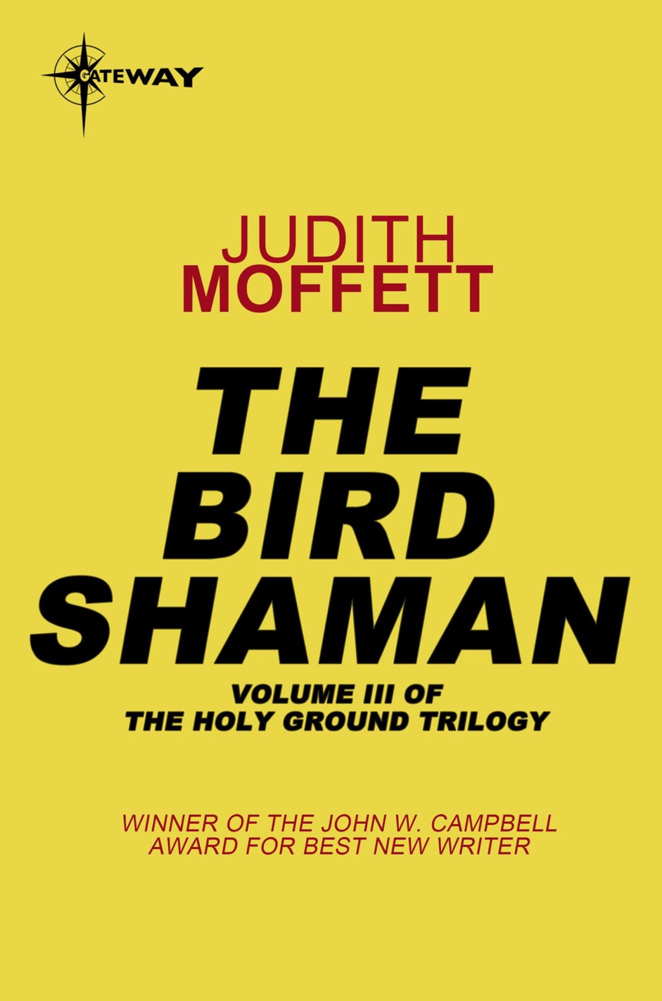 The Bird Shaman: Holy Ground Book 3