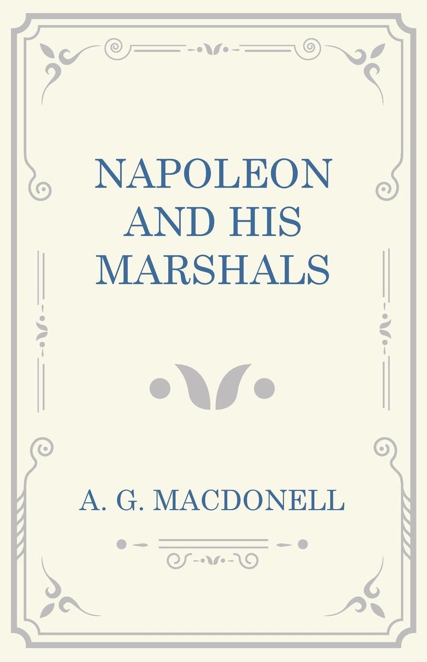 Napoleaon and his Marshals