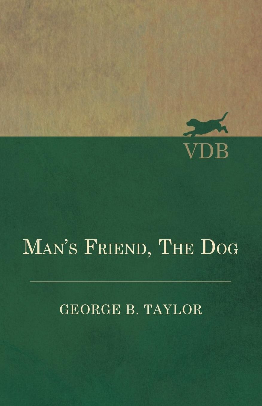 Man's Friend, The Dog