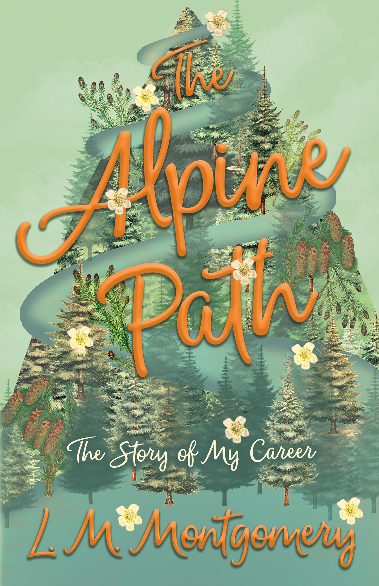 The Alpine Path: The Story of My Career
