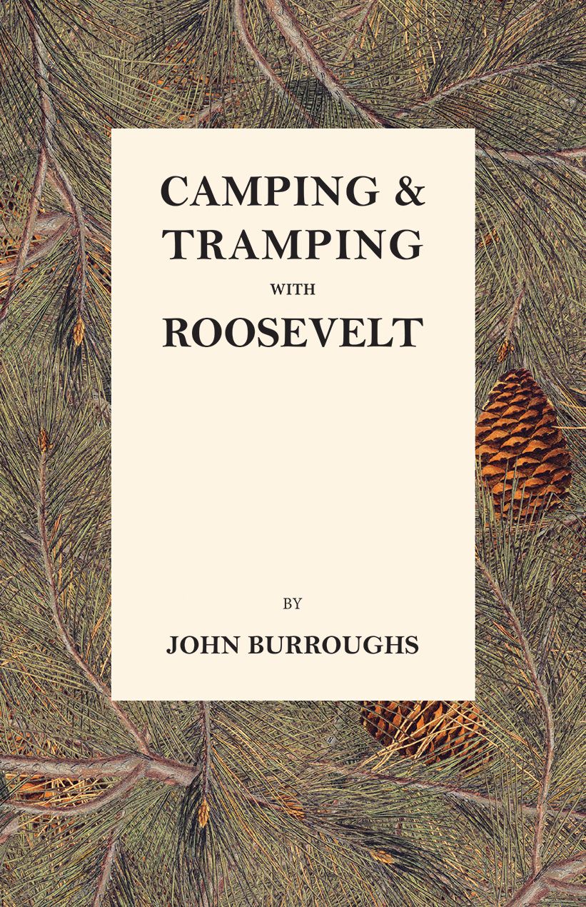 Camping & Tramping with Roosevelt