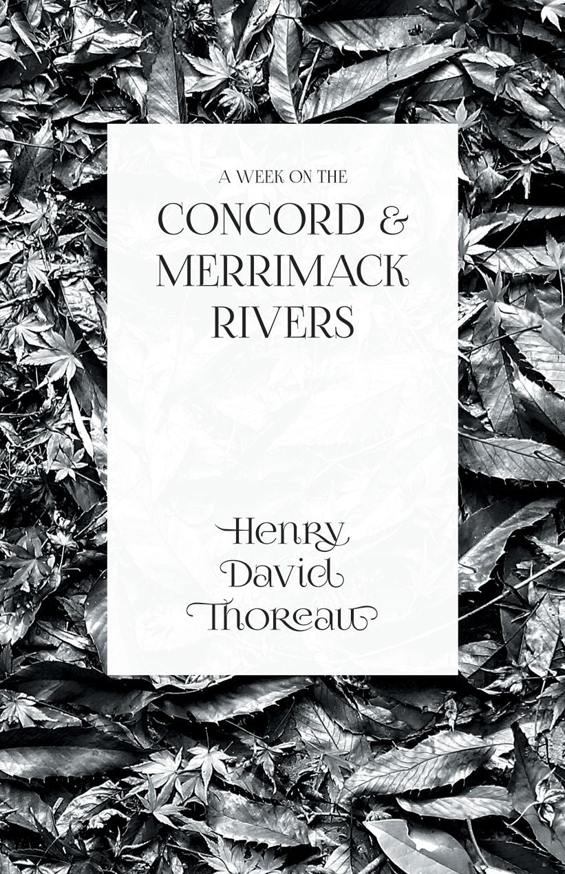 A Week on the Concord and Merrimack Rivers