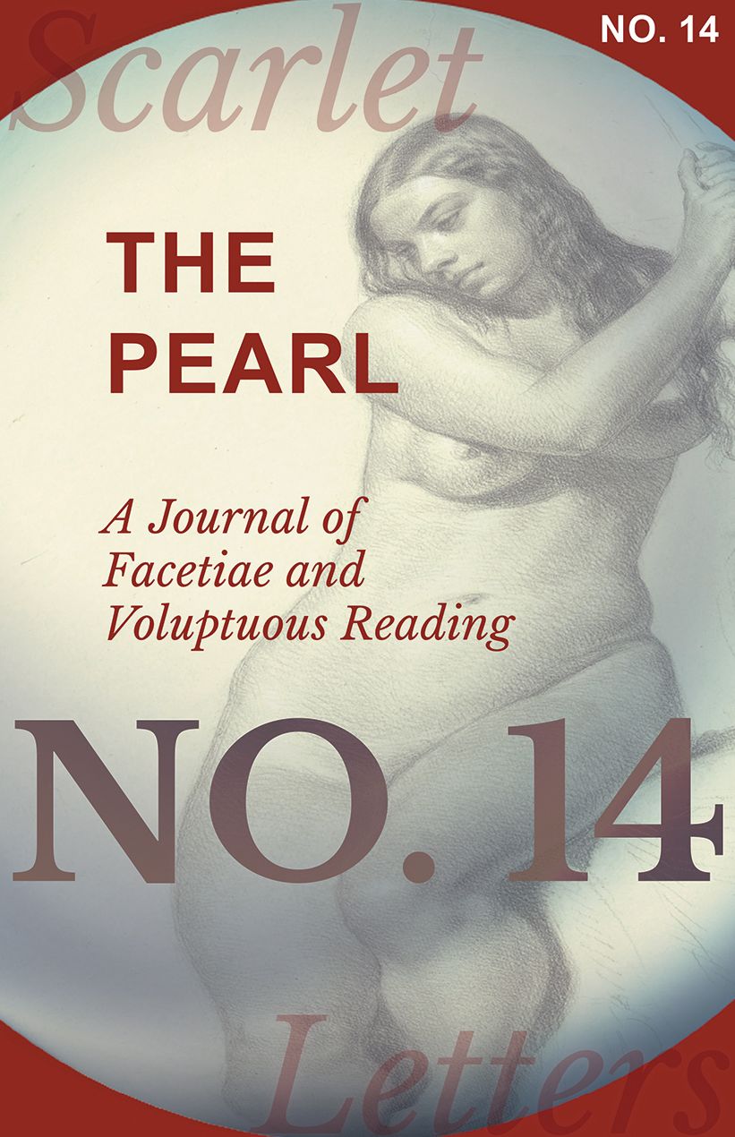 The Pearl - A Journal of Facetiae and Voluptuous Reading - No. 14