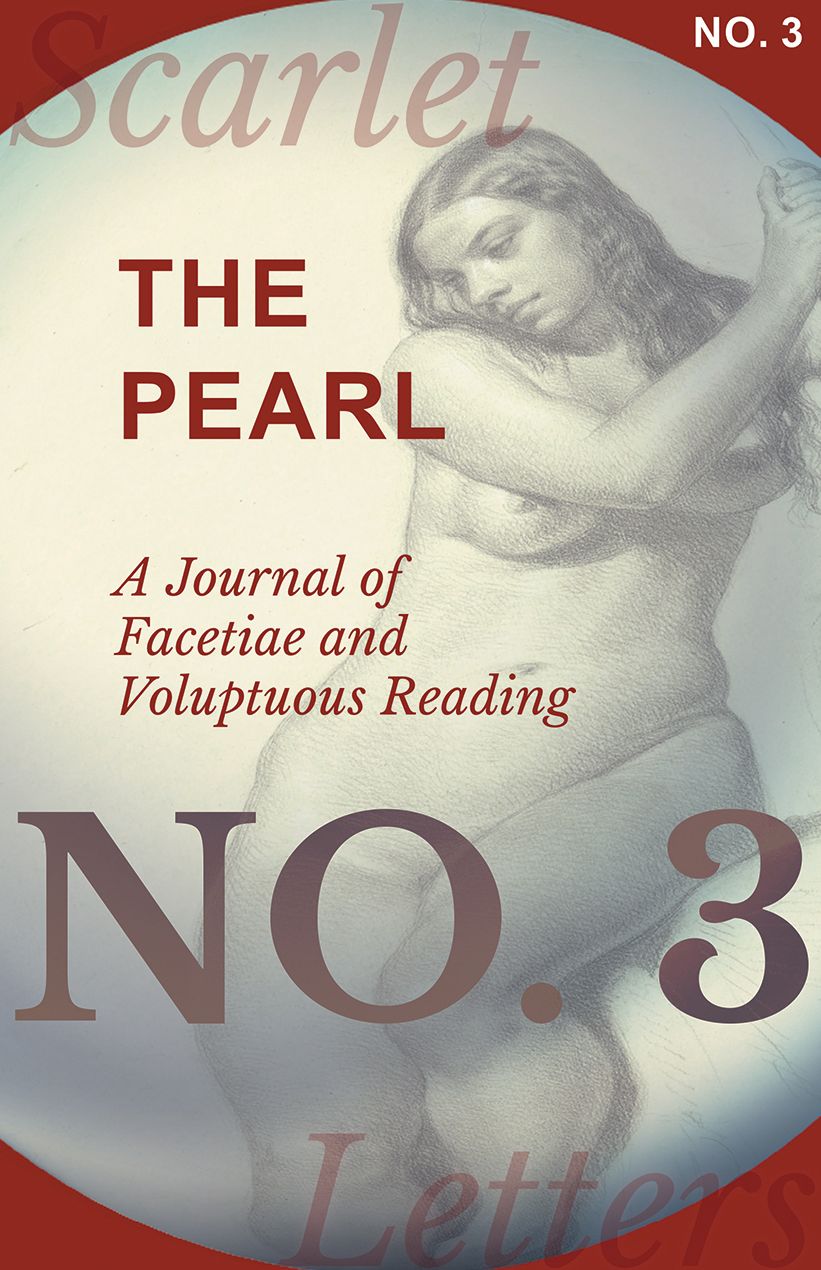 The Pearl - A Journal of Facetiae and Voluptuous Reading - No. 3