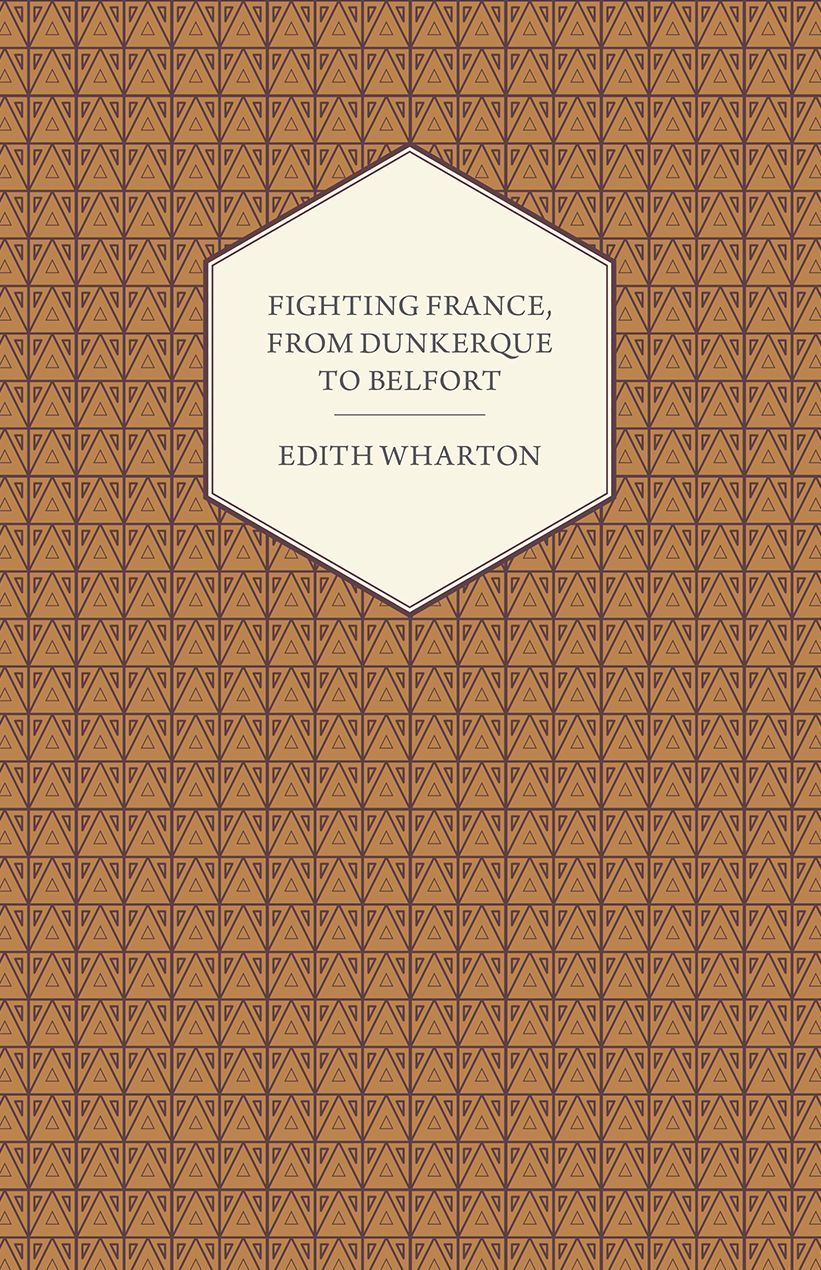 Fighting France, from Dunkerque to Belfort