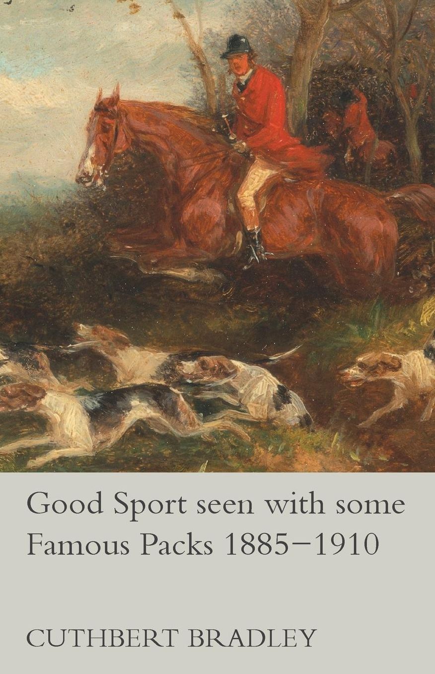 Good Sport seen with some Famous Packs 1885-1910