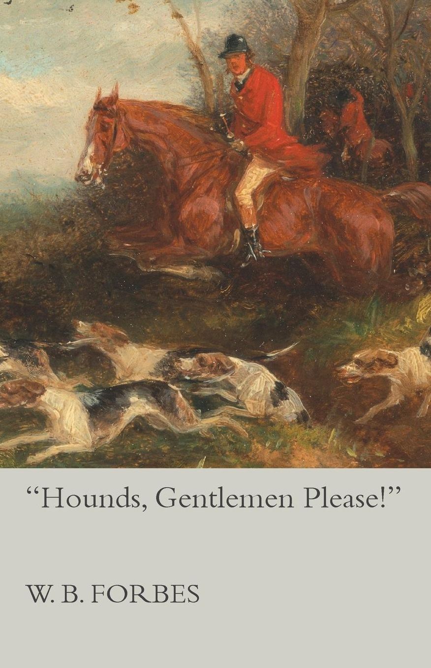 "Hounds, Gentlemen Please!"
