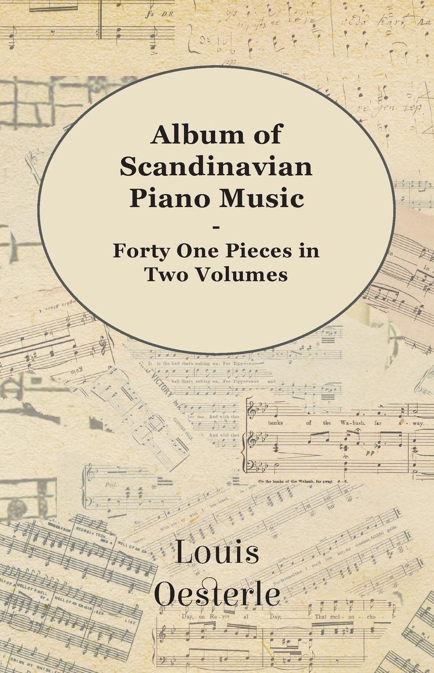 Album Of Scandinavian Piano Music - Forty One Pieces In Two Volumes