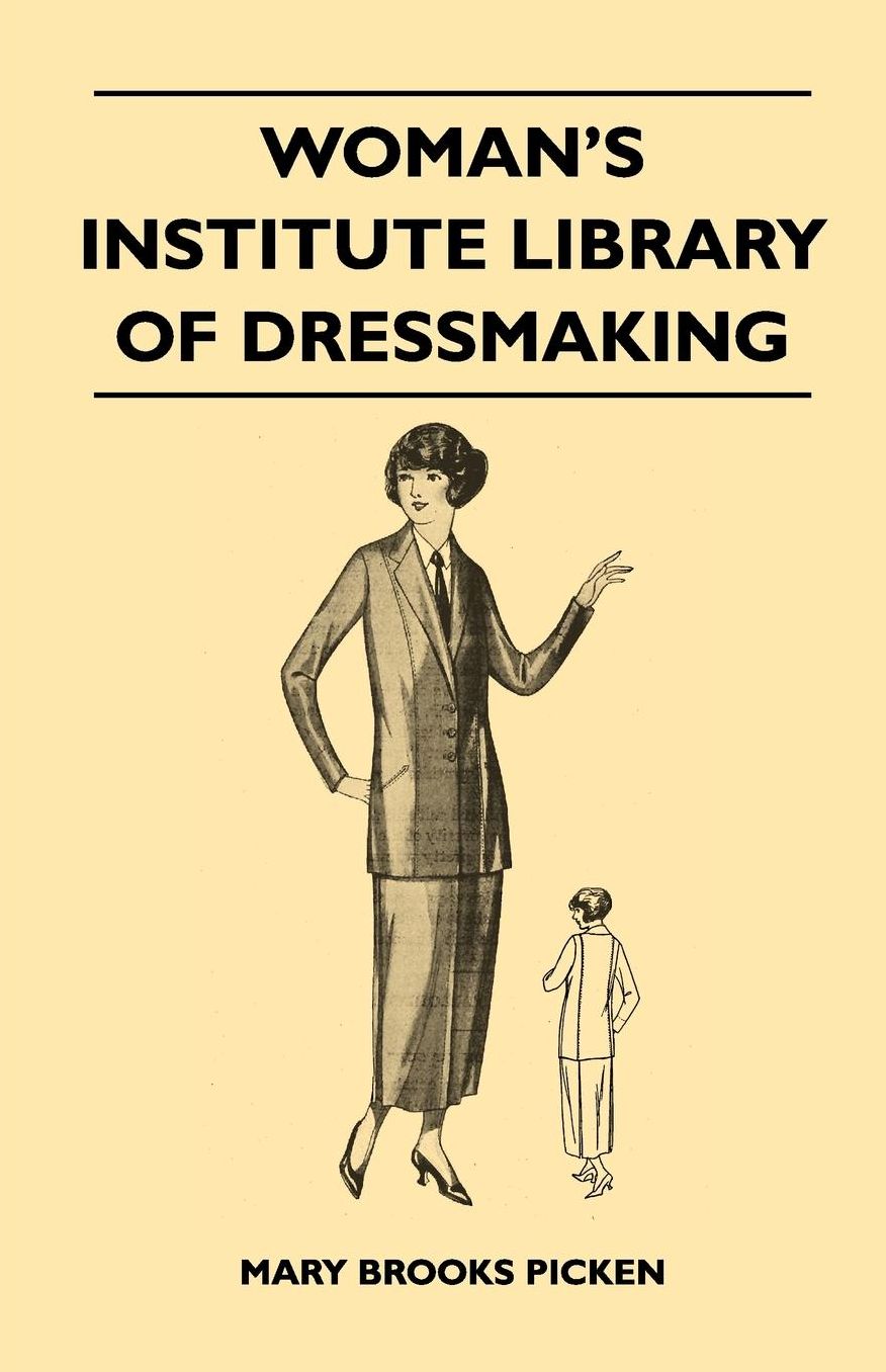 Woman's Institute Library of Dressmaking