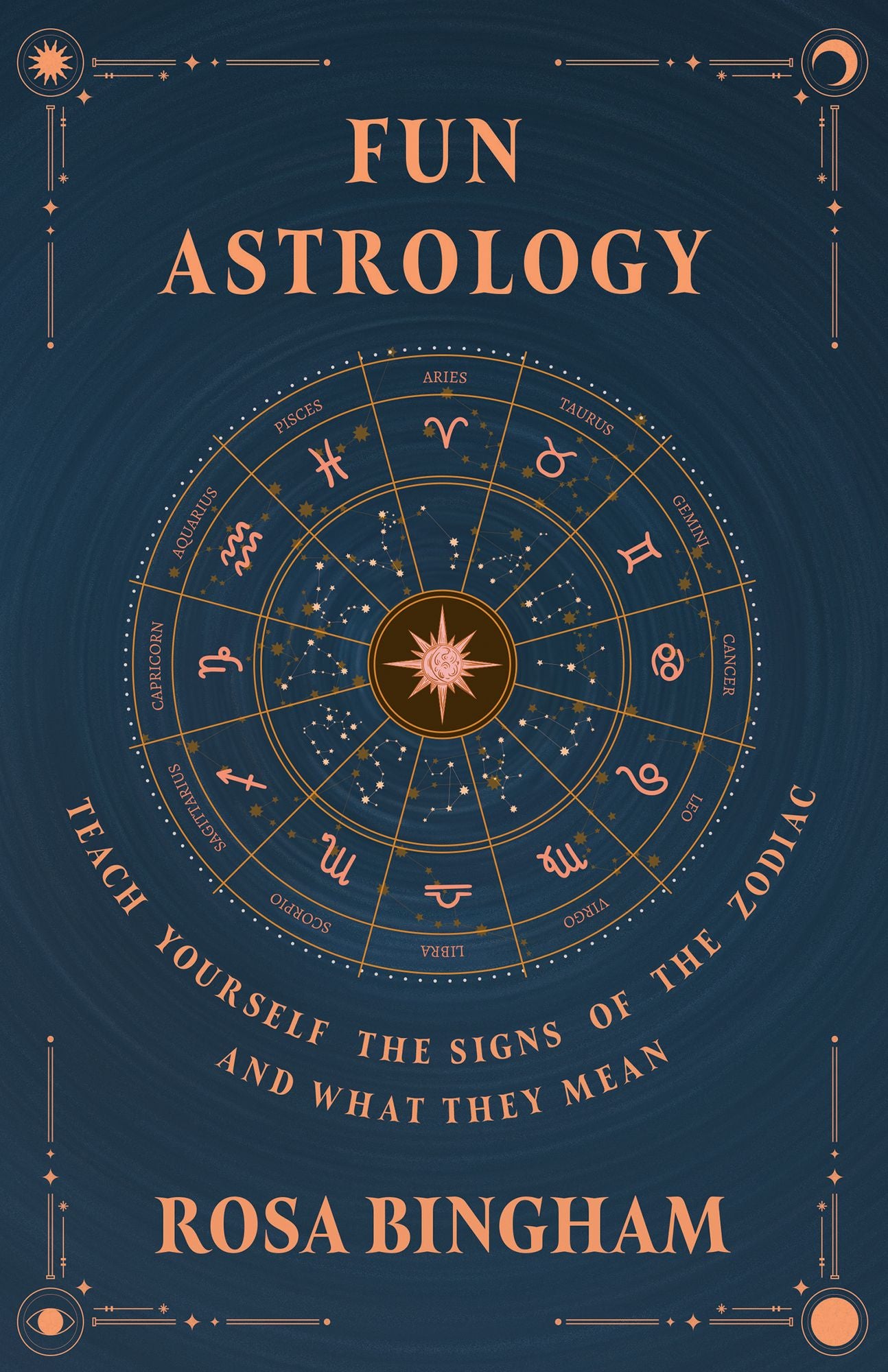 Fun Astrology - Teach Yourself the Signs of the Zodiac and What They Mean